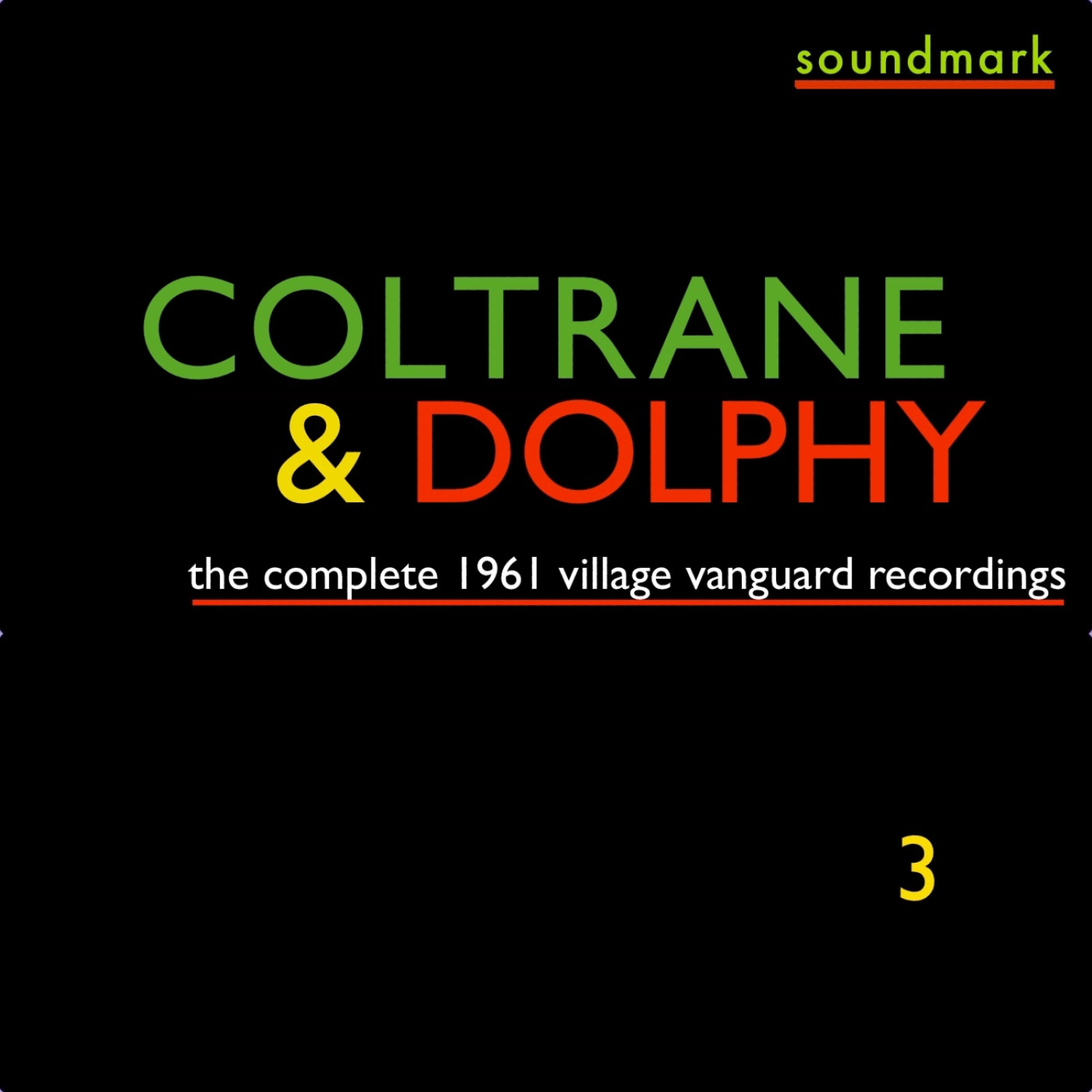 Постер альбома The Complete 1961 Village Vanguard Recordings of John Coltrane with Eric Dolphy, Vol. Three