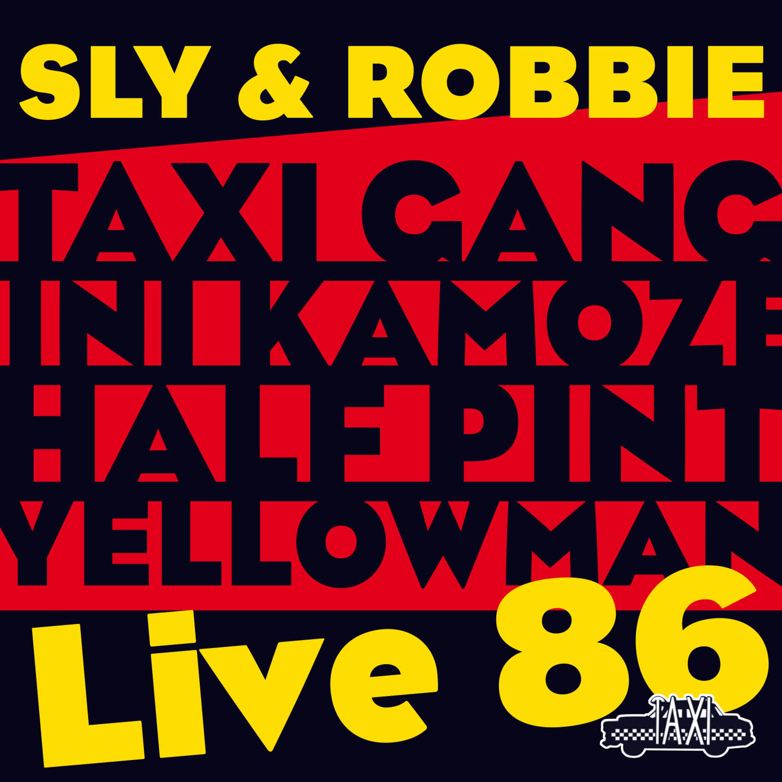 Постер альбома Sly & Robbie = Live 86
