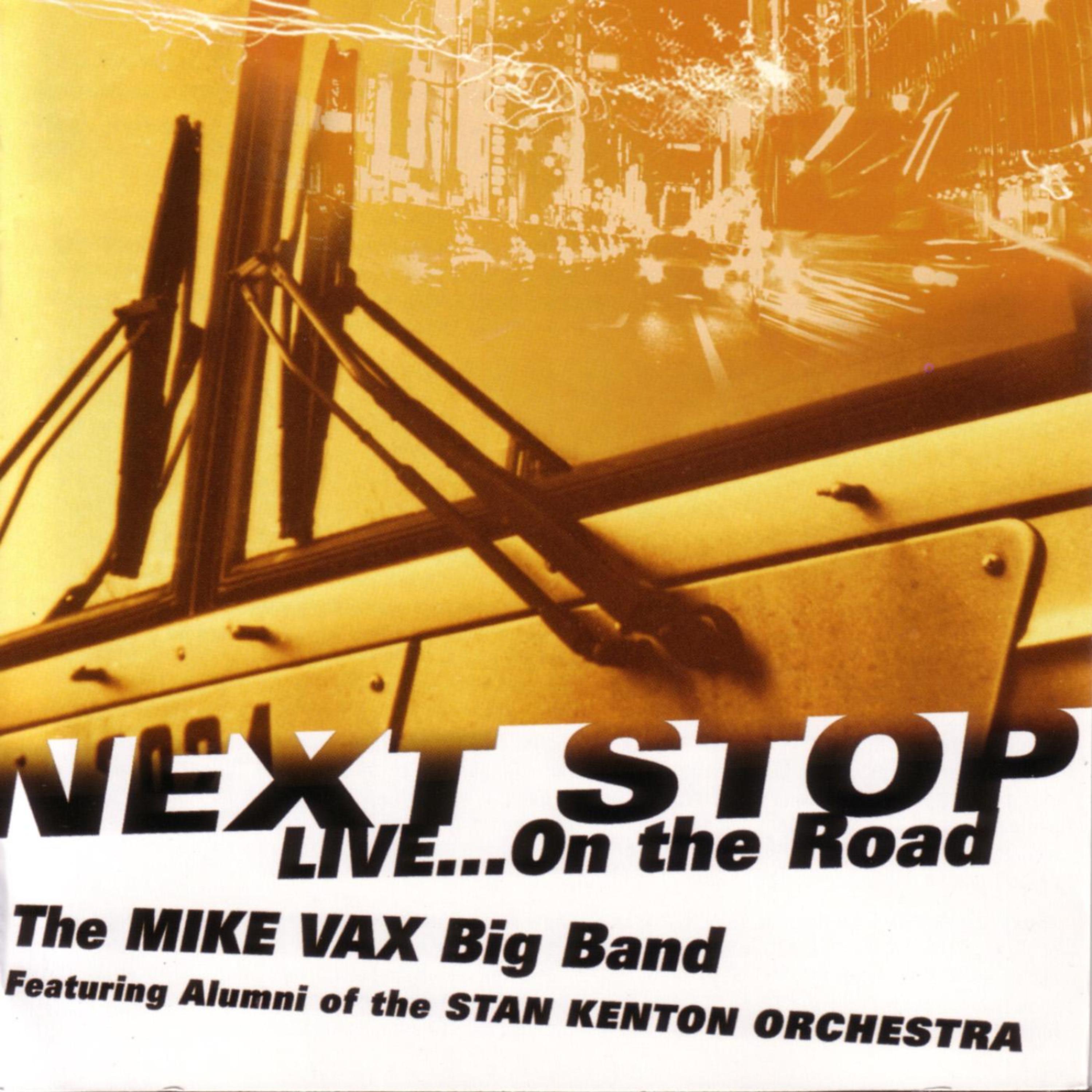 Постер альбома Next Stop, Live... On the Road