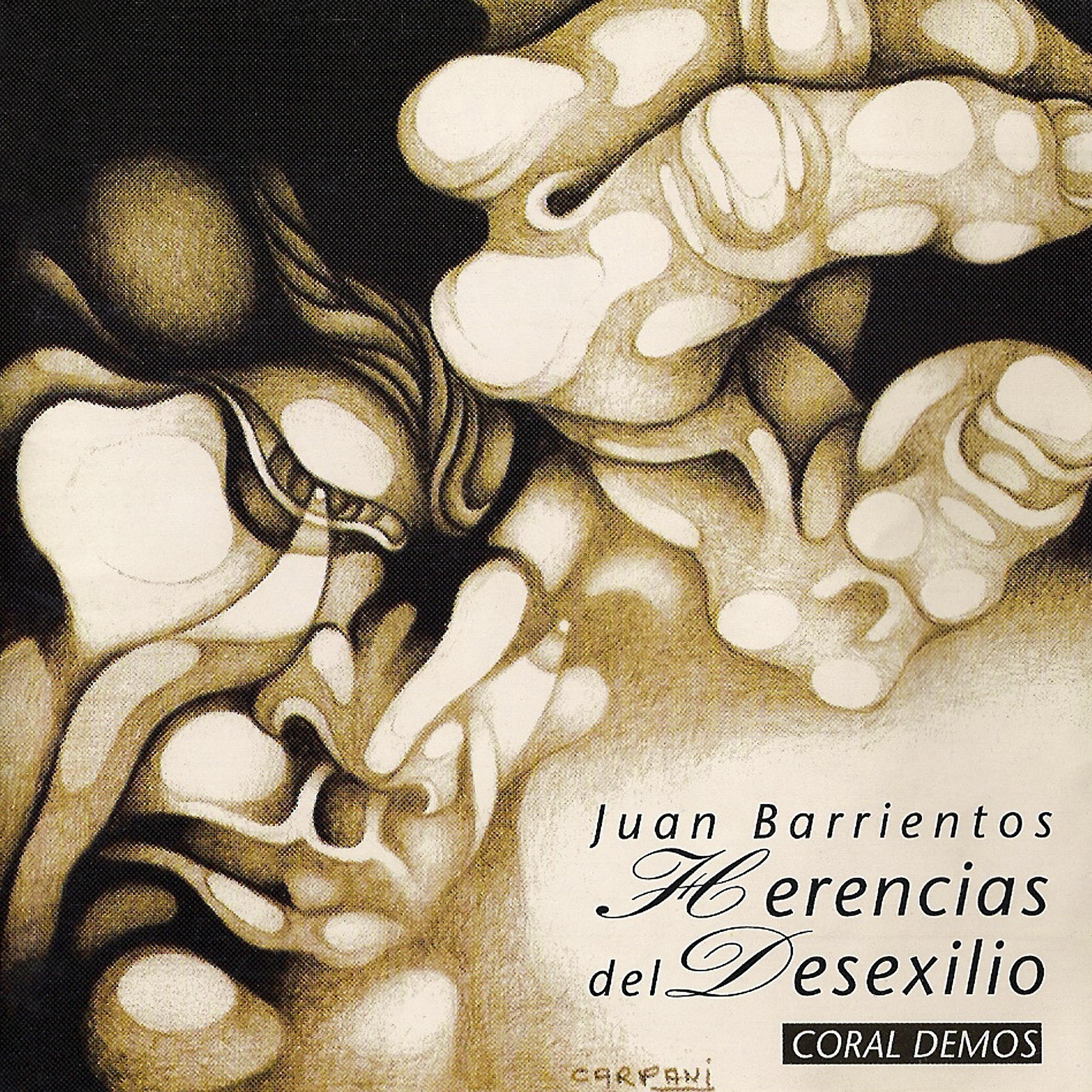 Постер альбома Juan Barrientos... Herencias del Desexilio