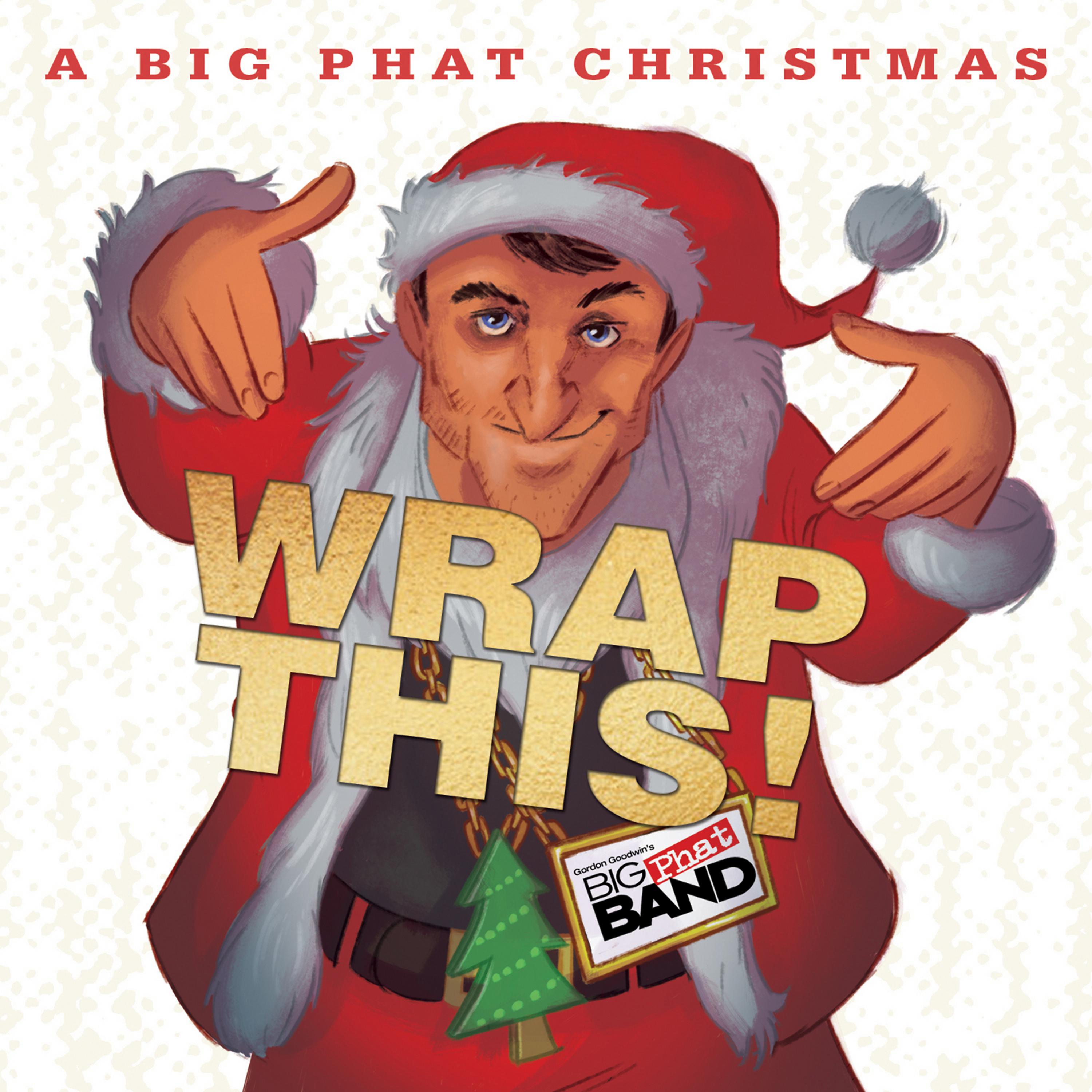 Постер альбома A Big Phat Christmas Wrap This!
