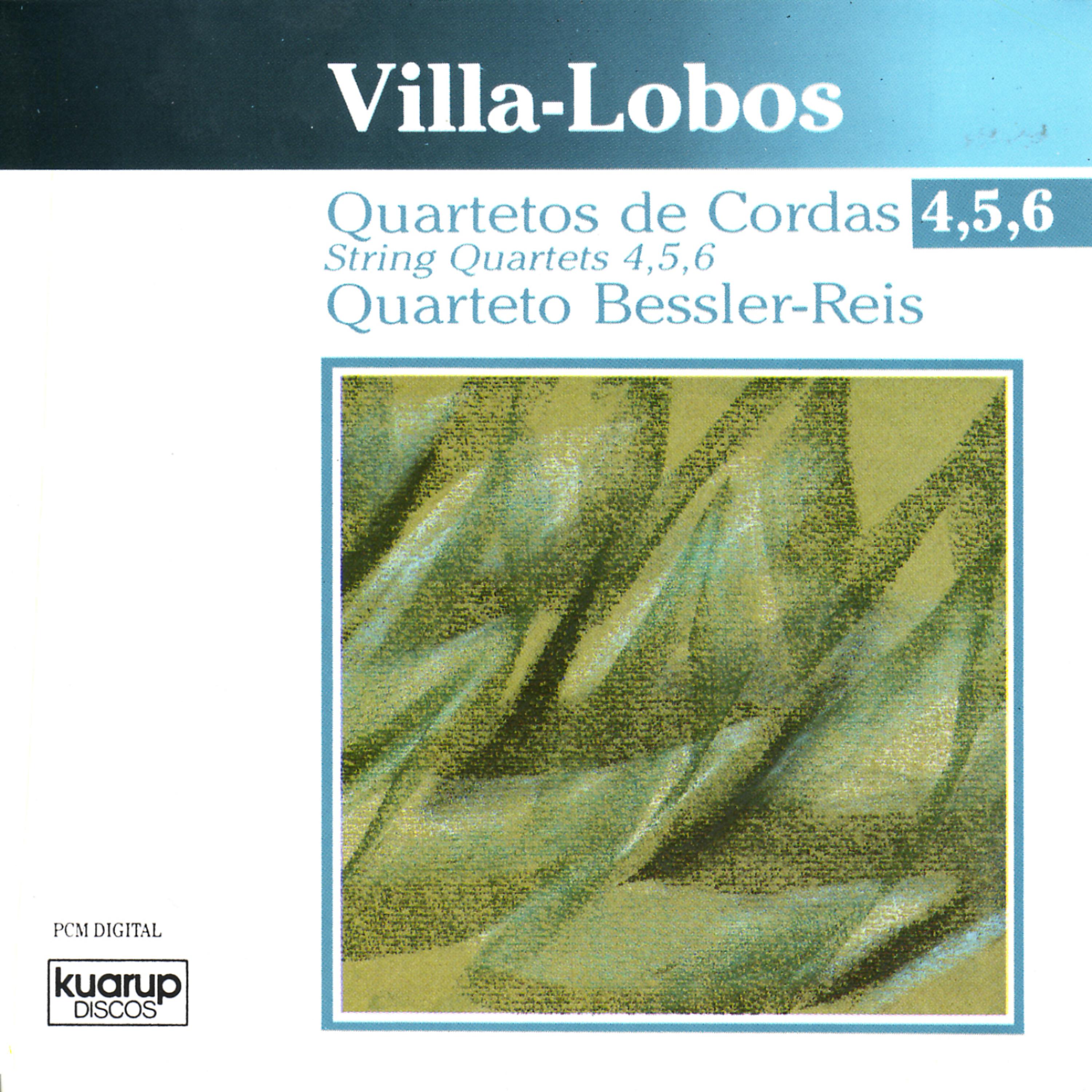 Постер альбома Villa-Lobos: String Quartets 4, 5, 6