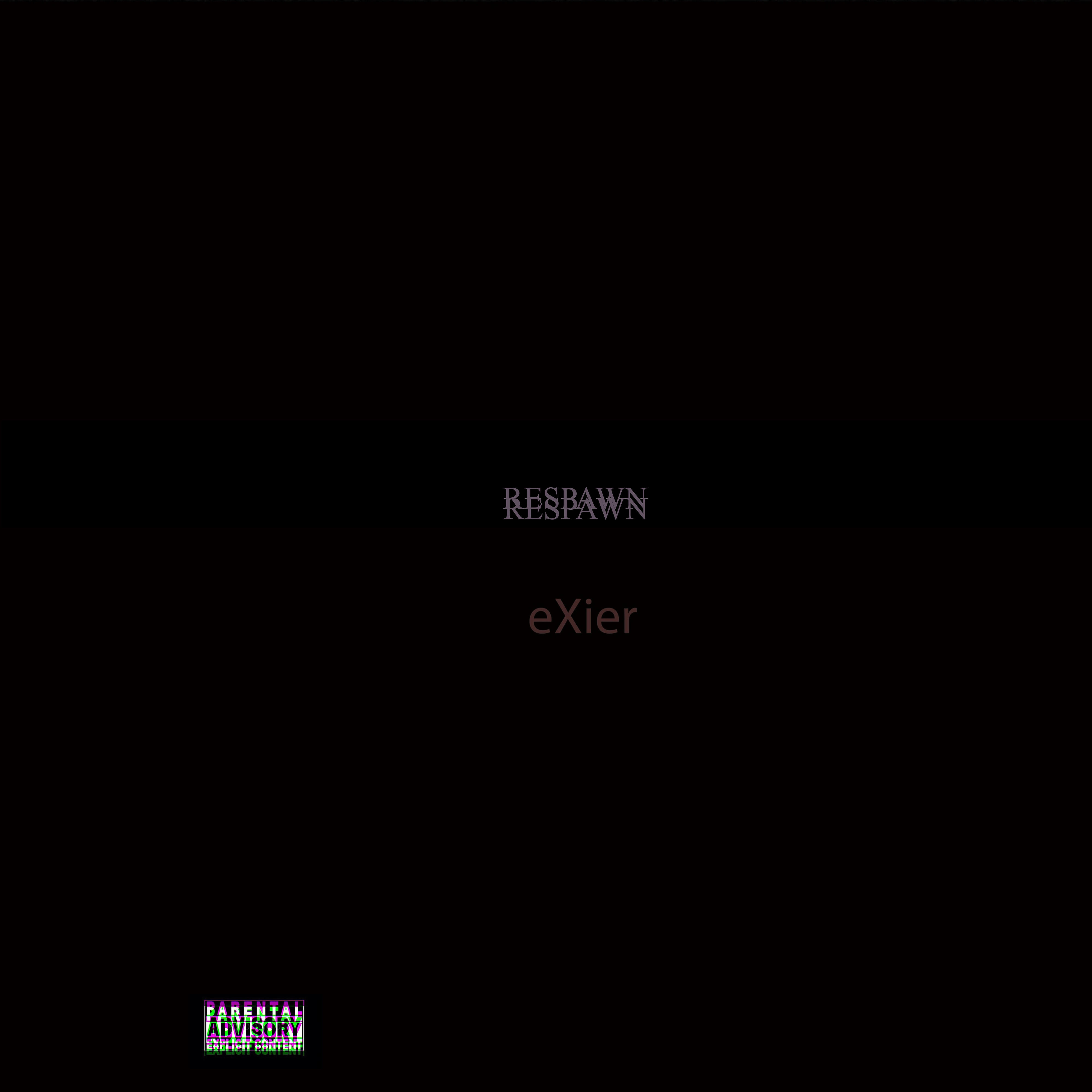 eXier - Respawn