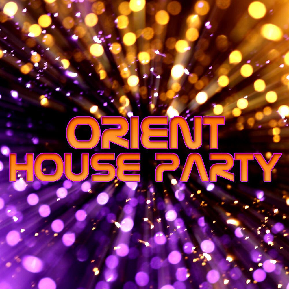 Постер альбома Orient House Party