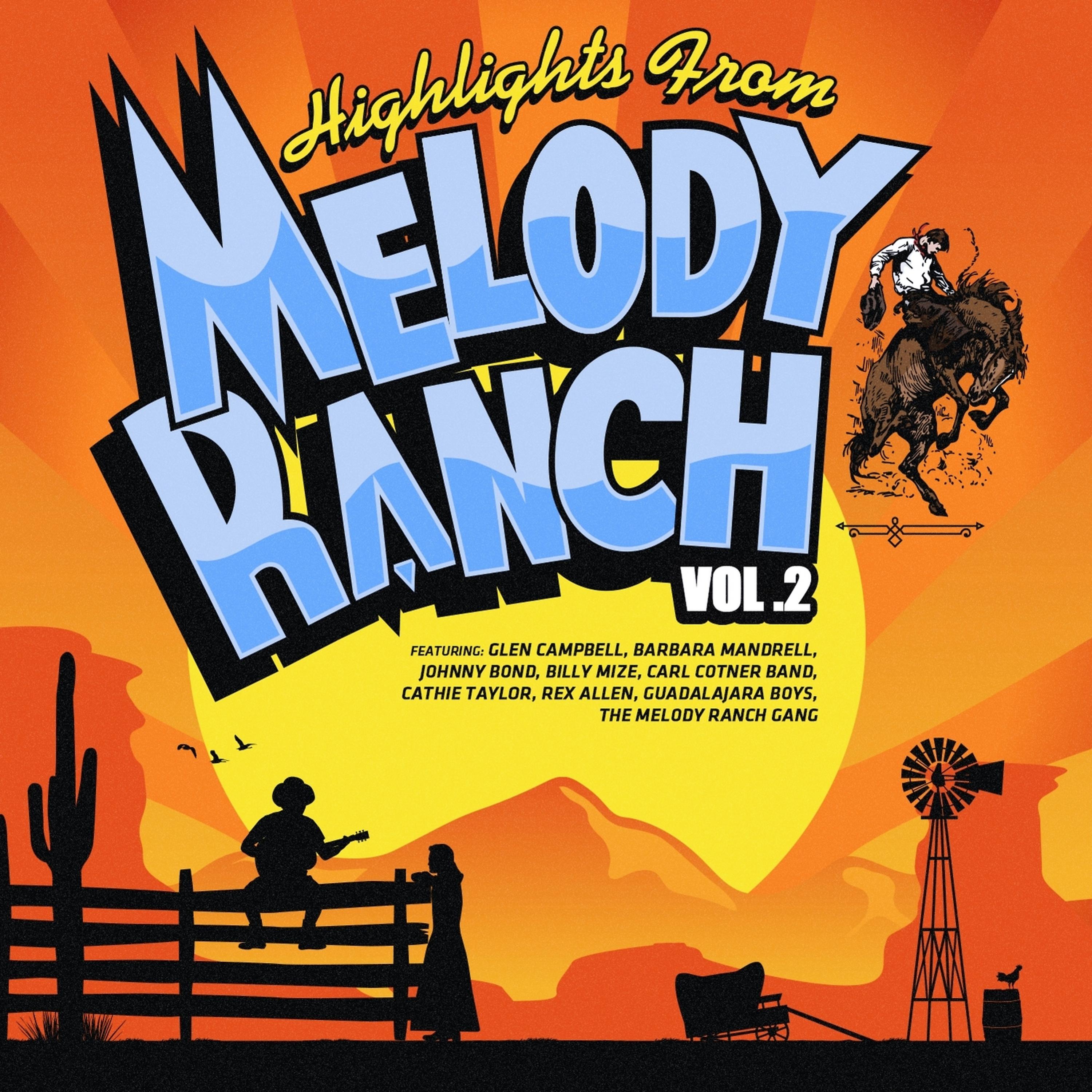 Постер альбома Highlights from Melody Ranch Vol. 2