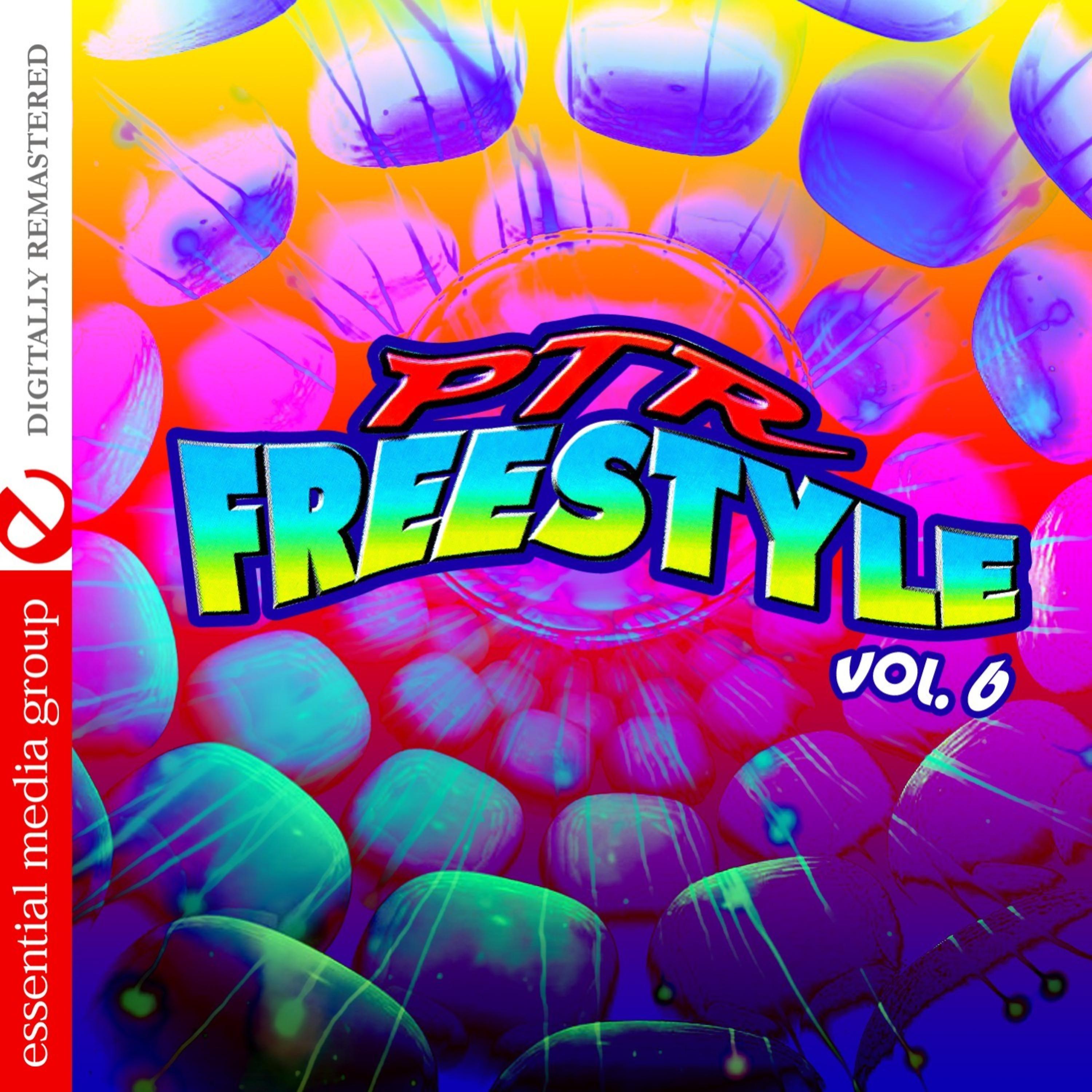 Постер альбома PTR Freestyle Vol. 6 (Digitally Remastered)