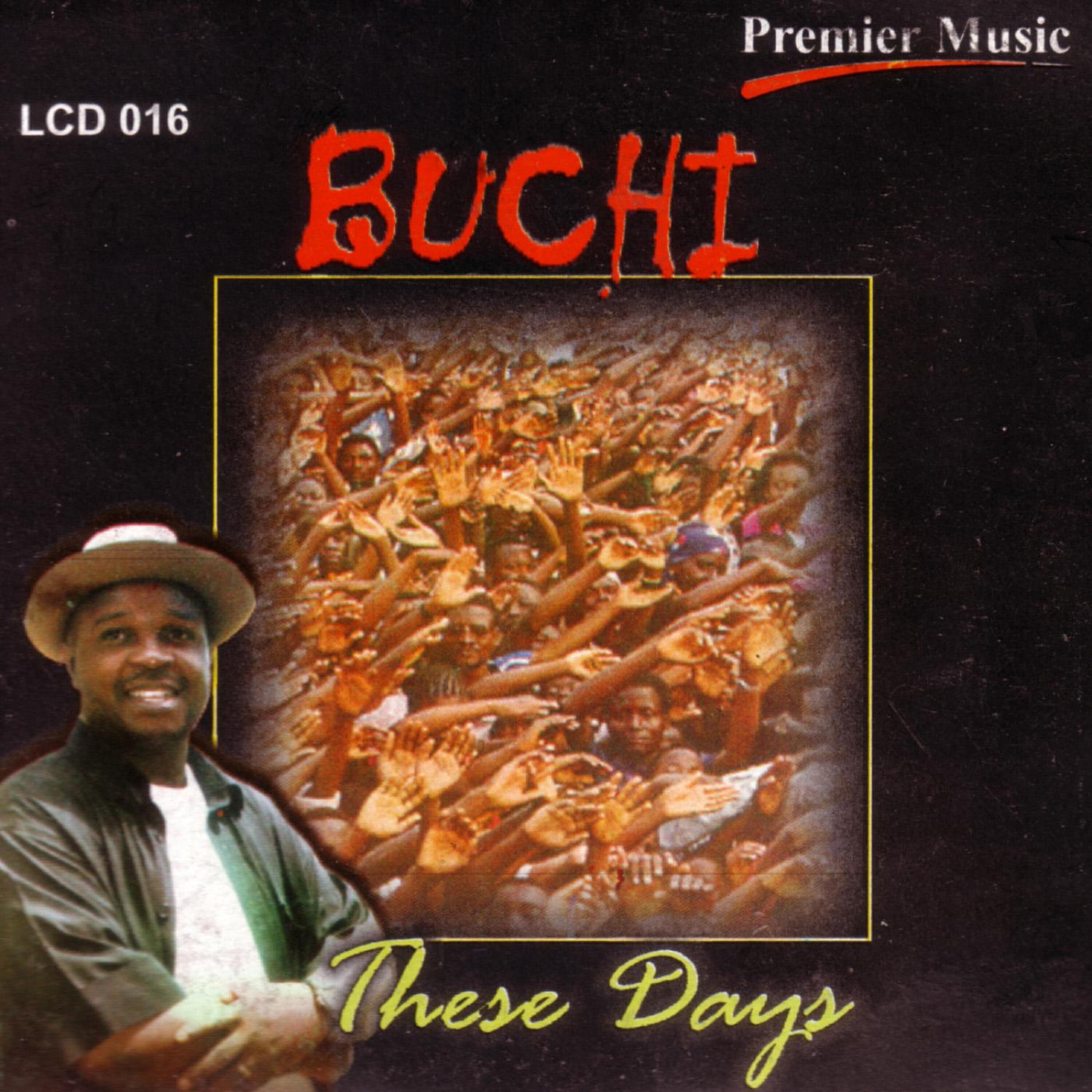 Buchi - Jesus Must Be Honoured