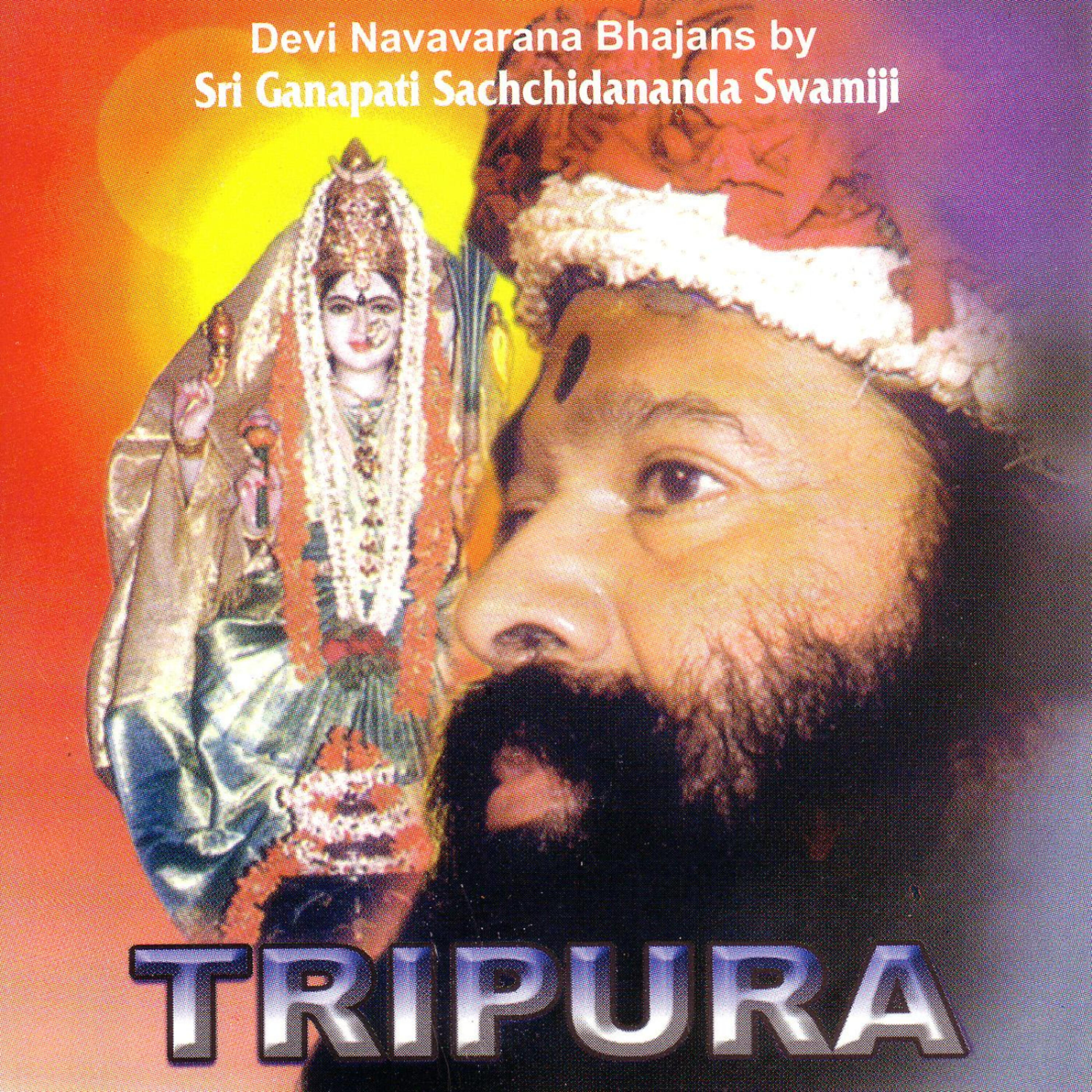 Sri Ganapathy Sachchidananda Swamiji - Sri Tripura Bhaasuraa