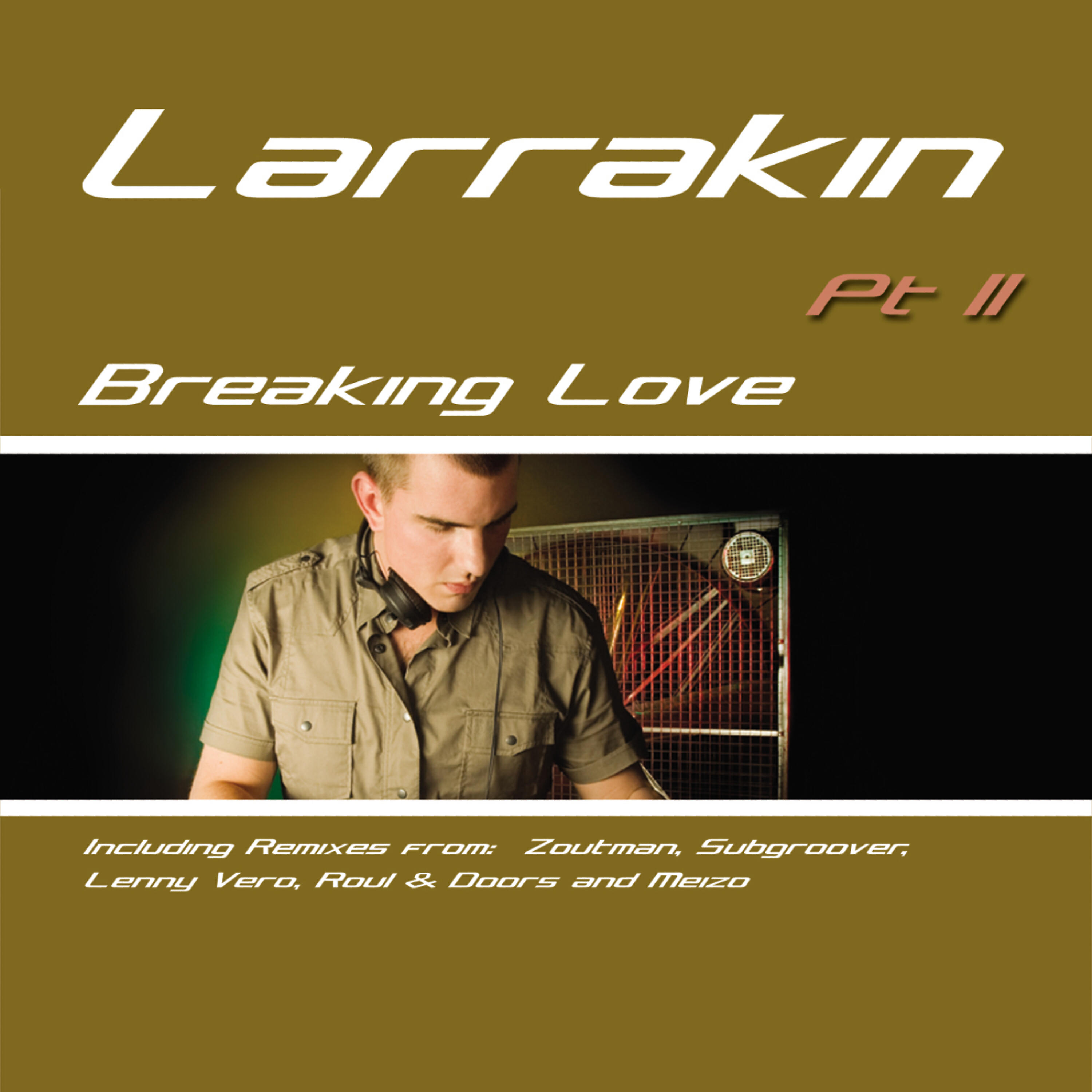 Larrakin - Breaking Love (Zoutman 'Less Vocals More Funk' Remix)