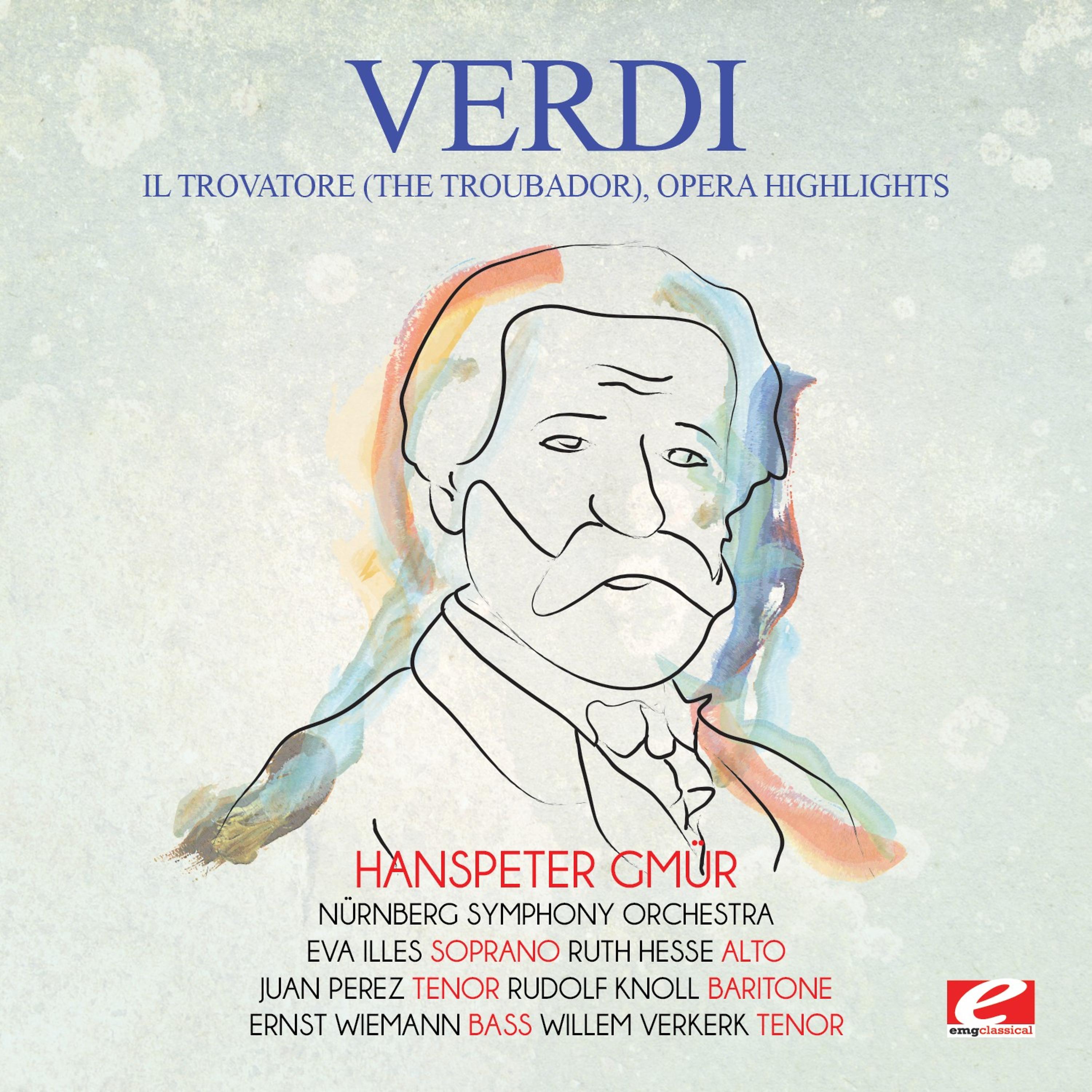 Постер альбома Verdi: Il Trovatore (The Troubador), Opera Highlights [Digitally Remastered]