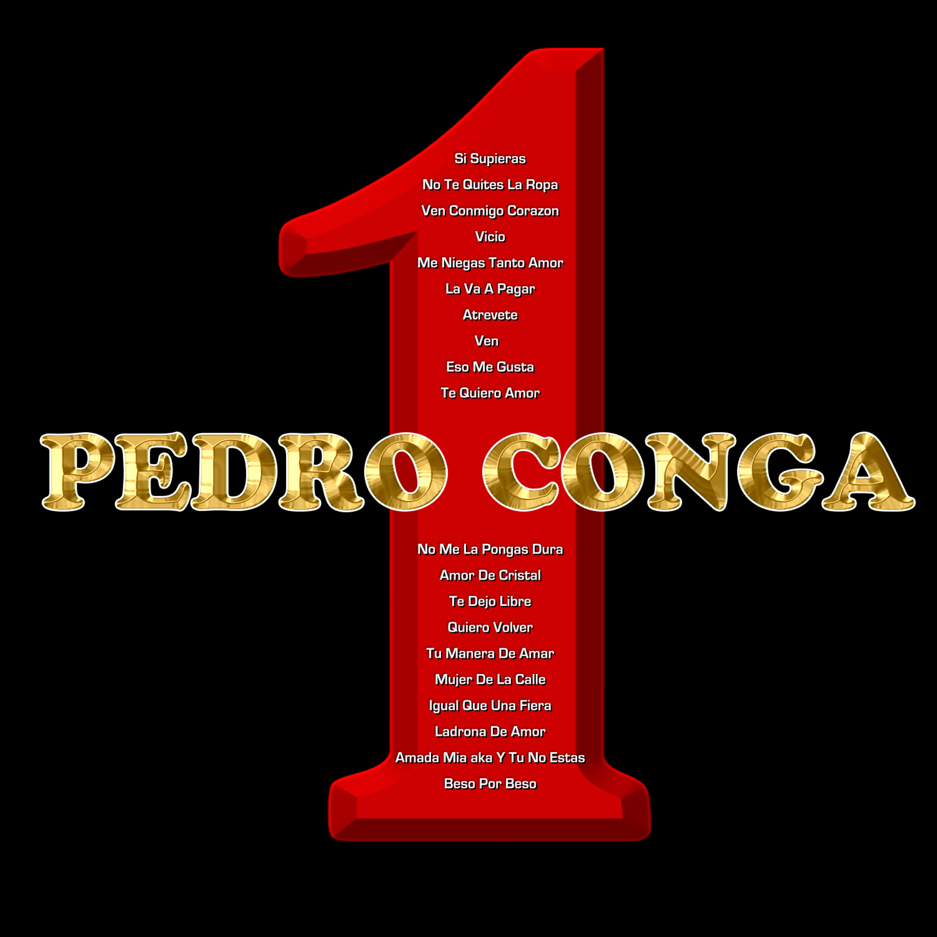 Pedro Conga - Te Quiero Amor