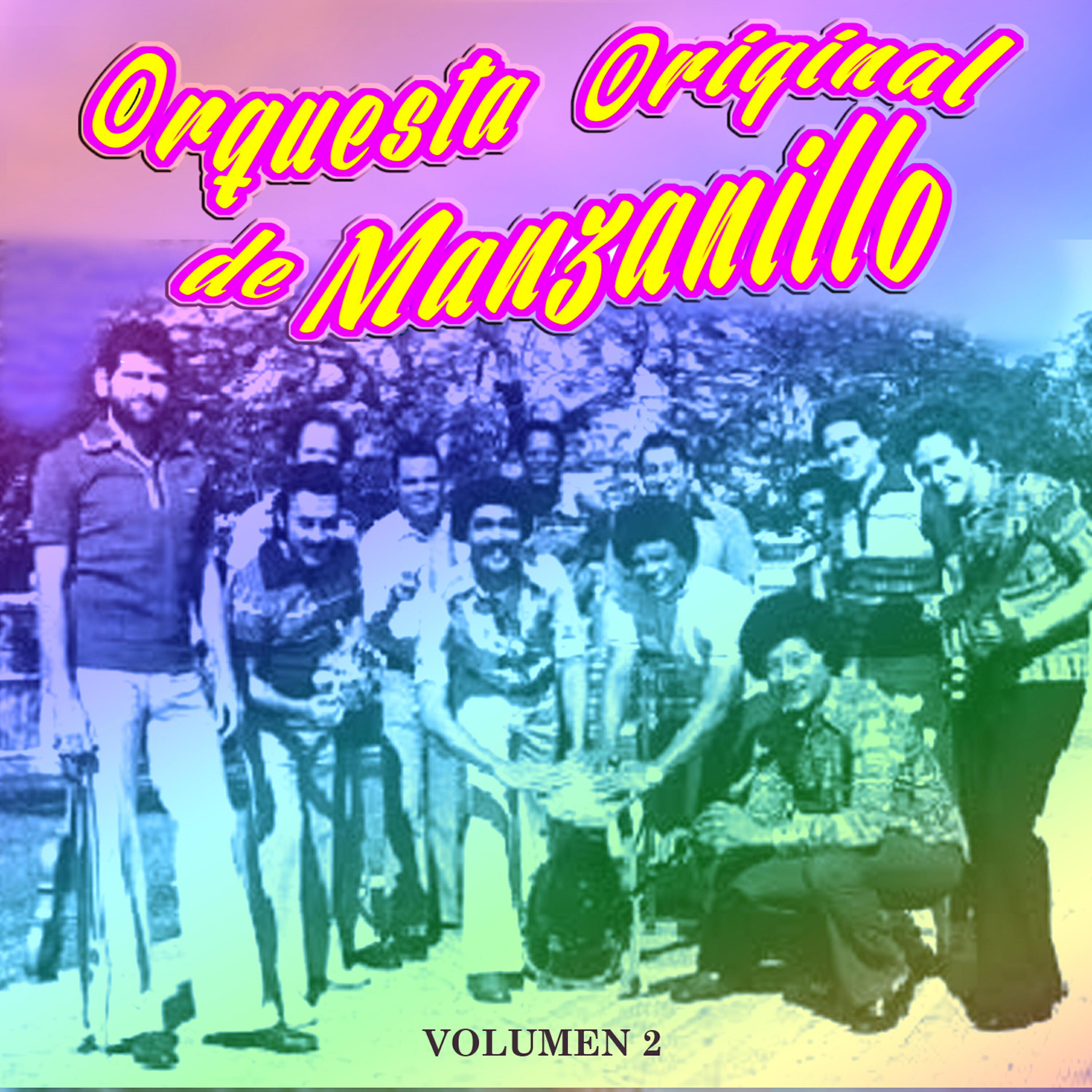 Original De Manzanillo - Traigo La Ultima