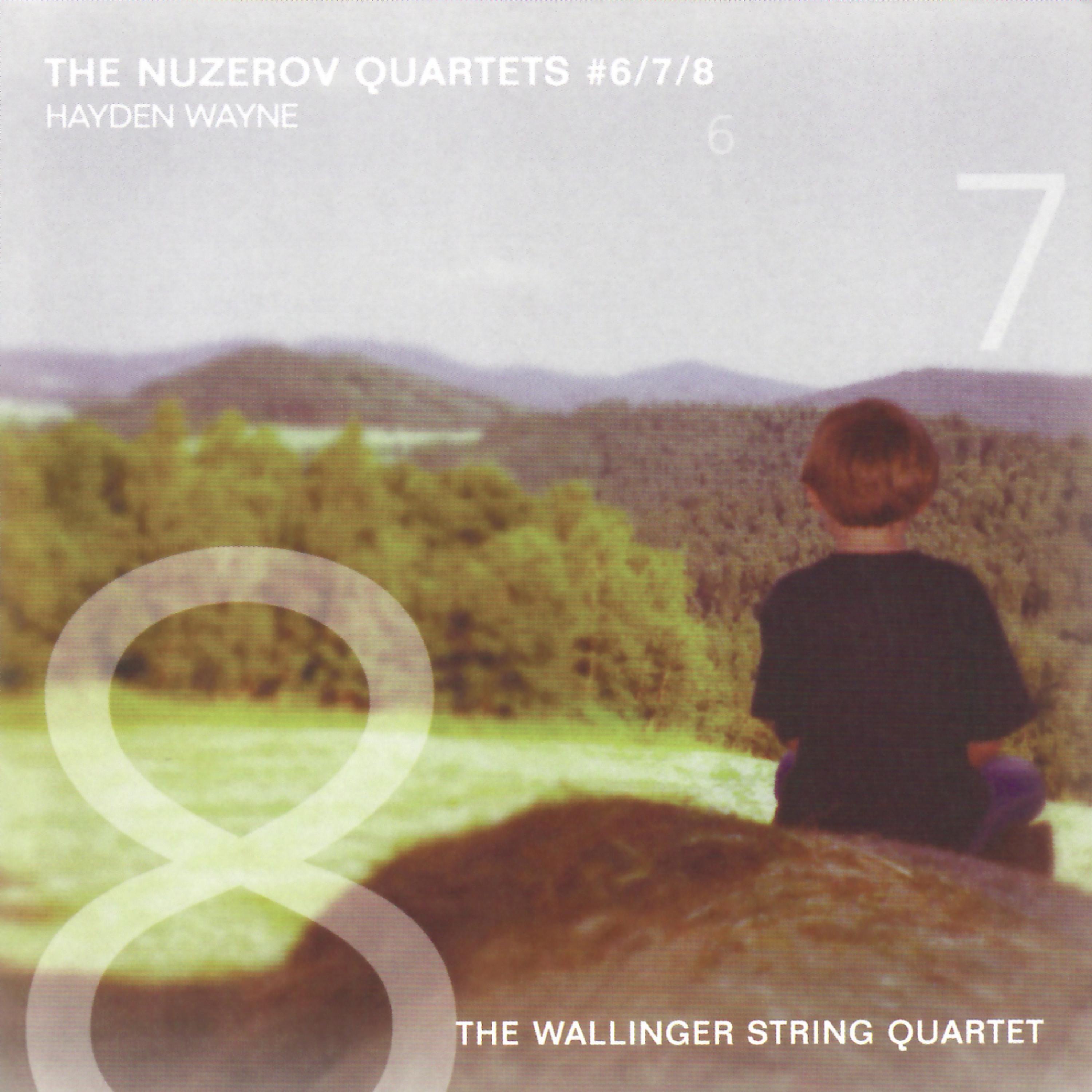 Постер альбома Hayden Wayne-The Nuzerov Quartets #6, 7 & 8