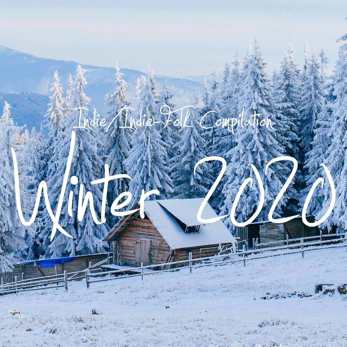 Постер альбома Indie / Indie-Folk Compilation - Winter 2020