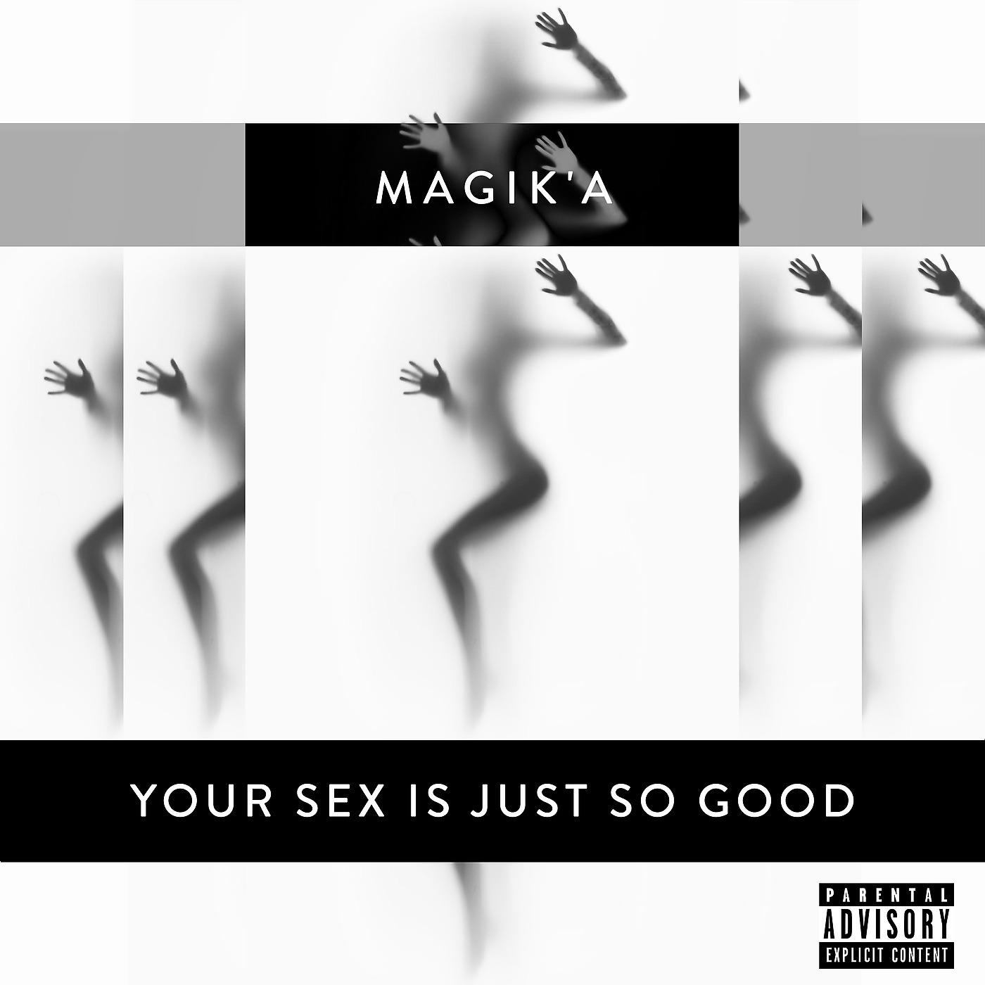 Постер альбома Your Sex Is Just so Good