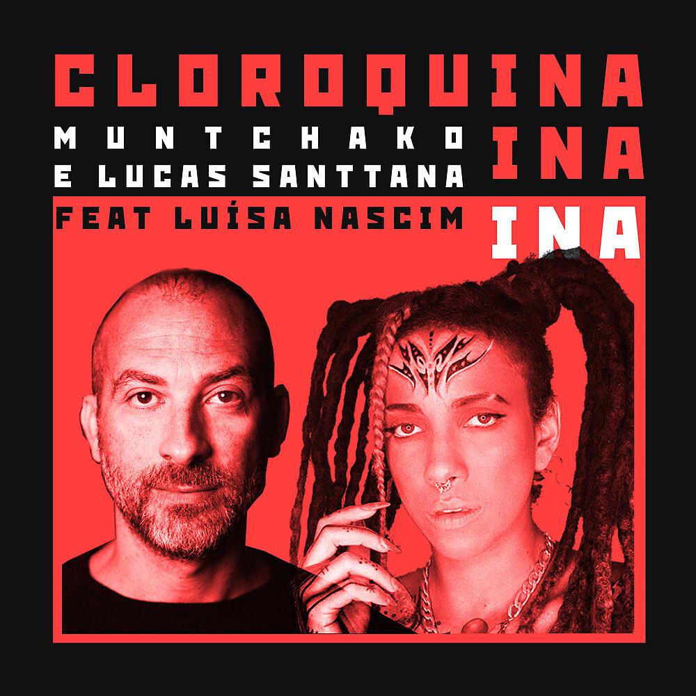 Постер альбома Cloroquina ina ina