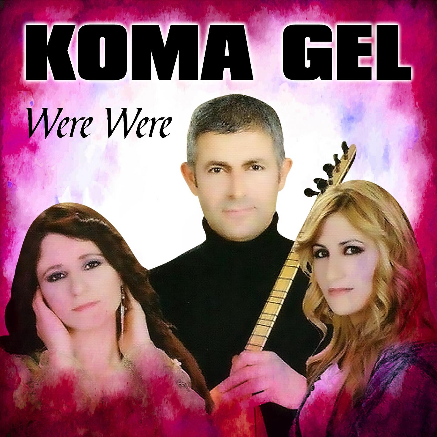 Koma Gel - Hoy Reşşo