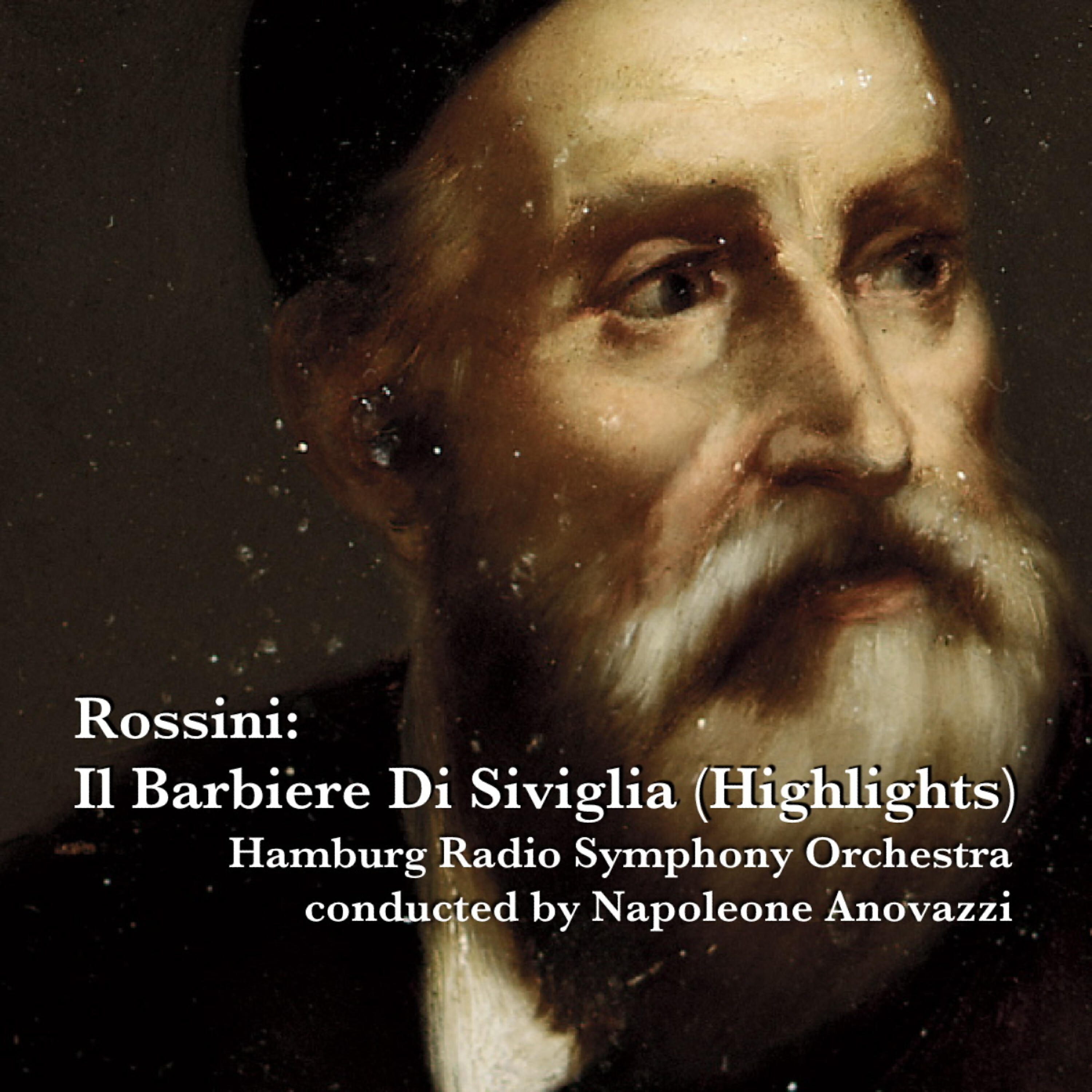 Hamburg Radio Symphony Orchestra - Il Barbiere Di Siviglia: La Calunnia é un Venticello