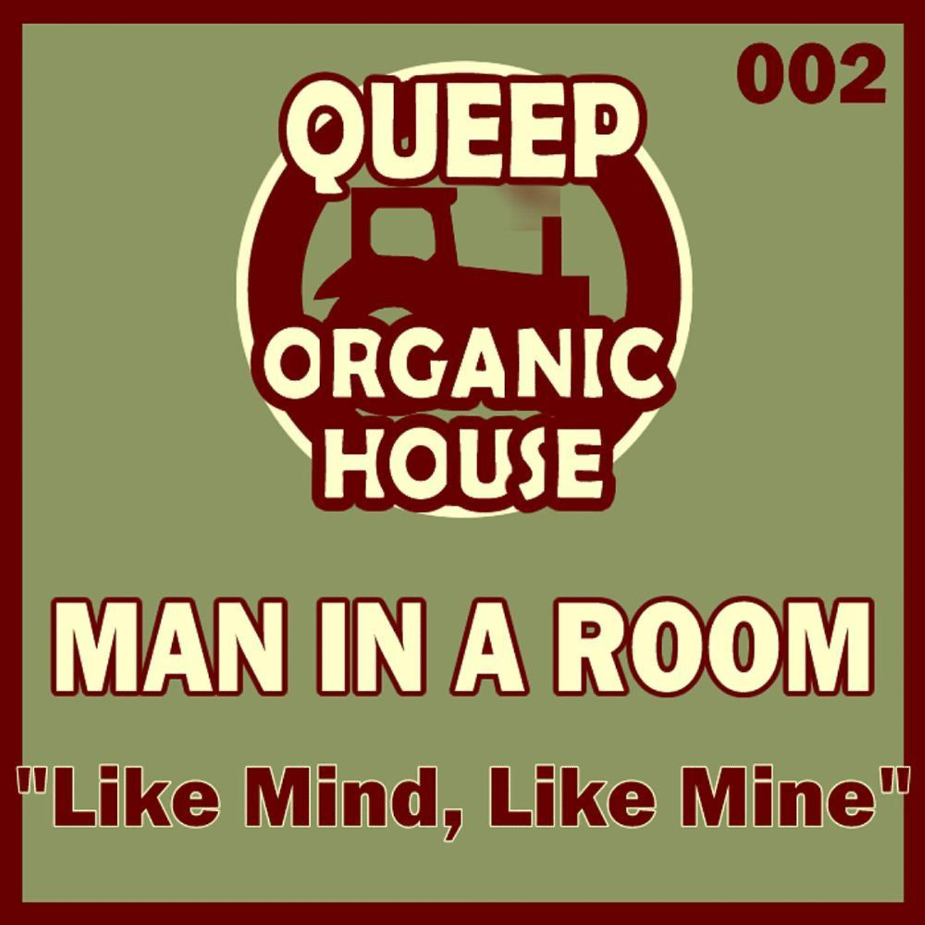 Man In A Room - Like Mind Like Mine (Mod X Remix)