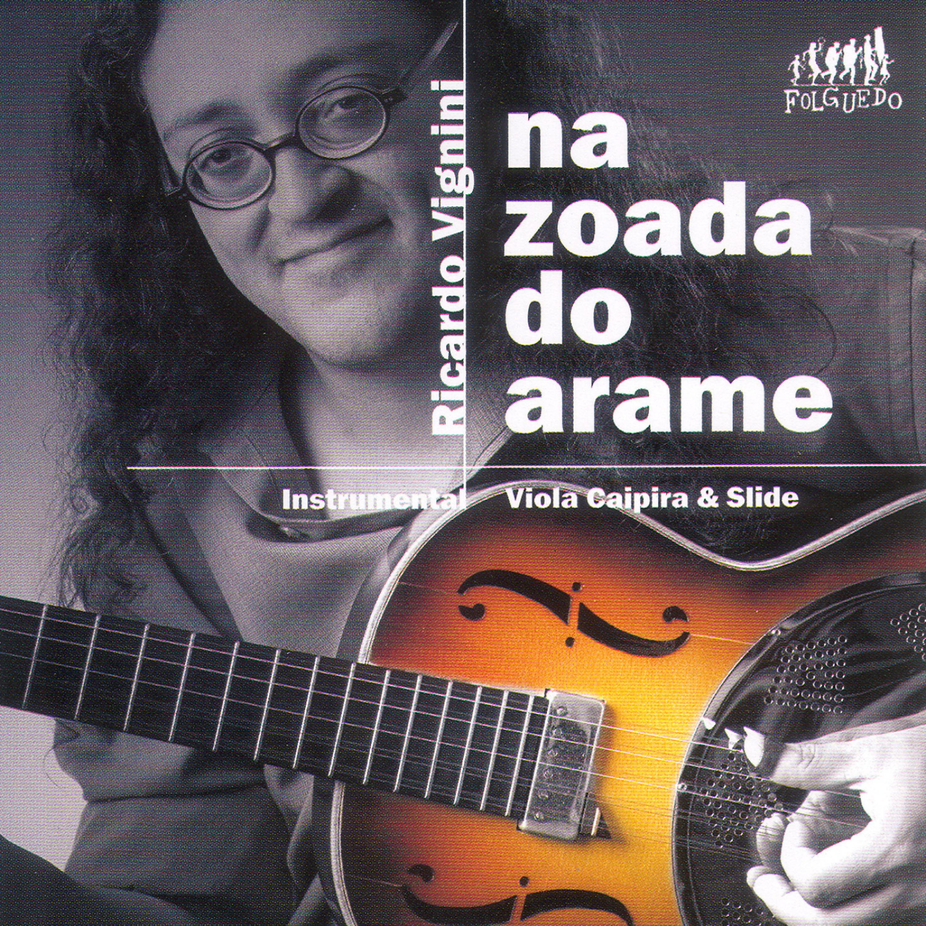 Постер альбома Na Zoada do Arame