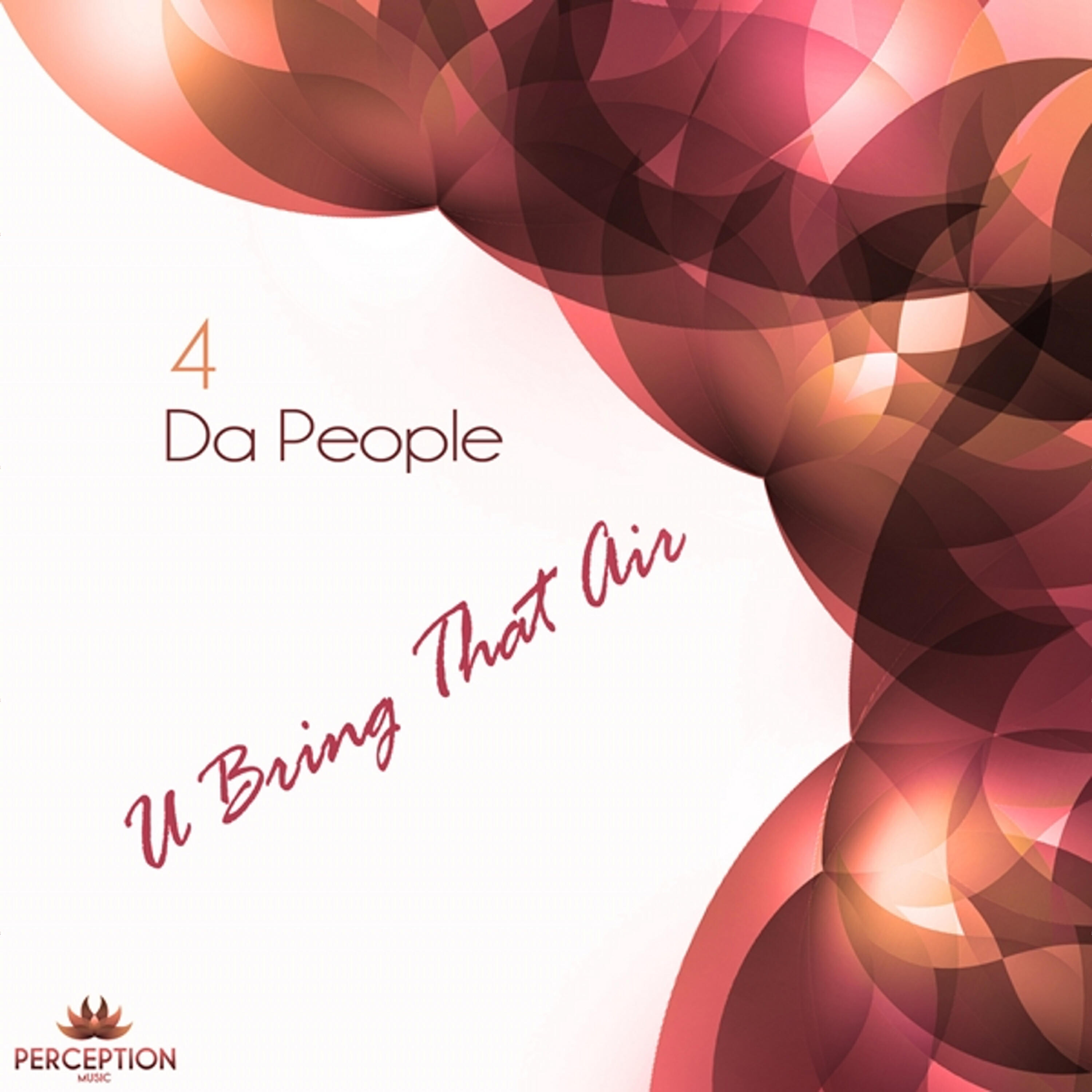4 Da People - U Bring That Air (Dub Mix)