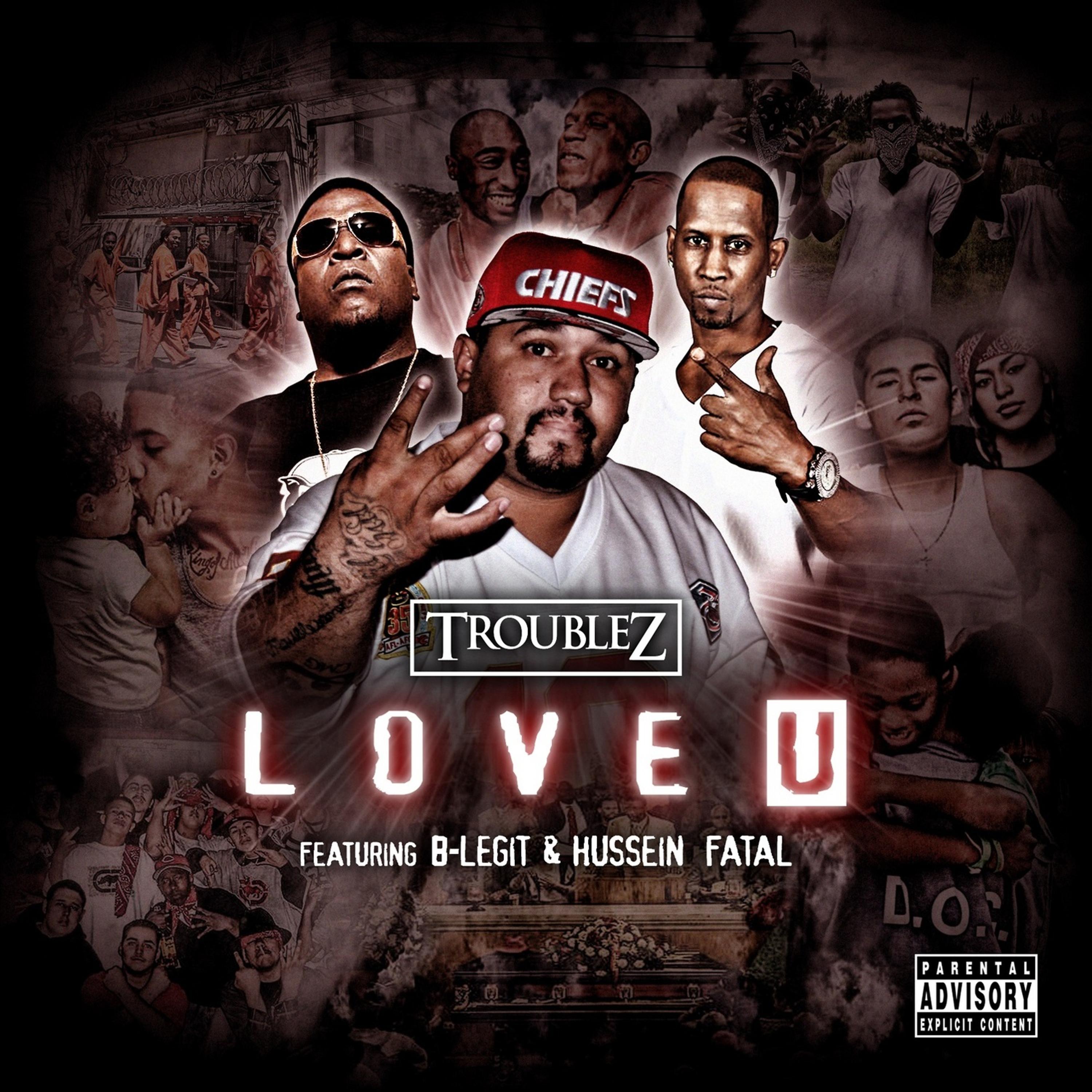 Постер альбома Love U (feat. B-Legit & Hussein Fatal)