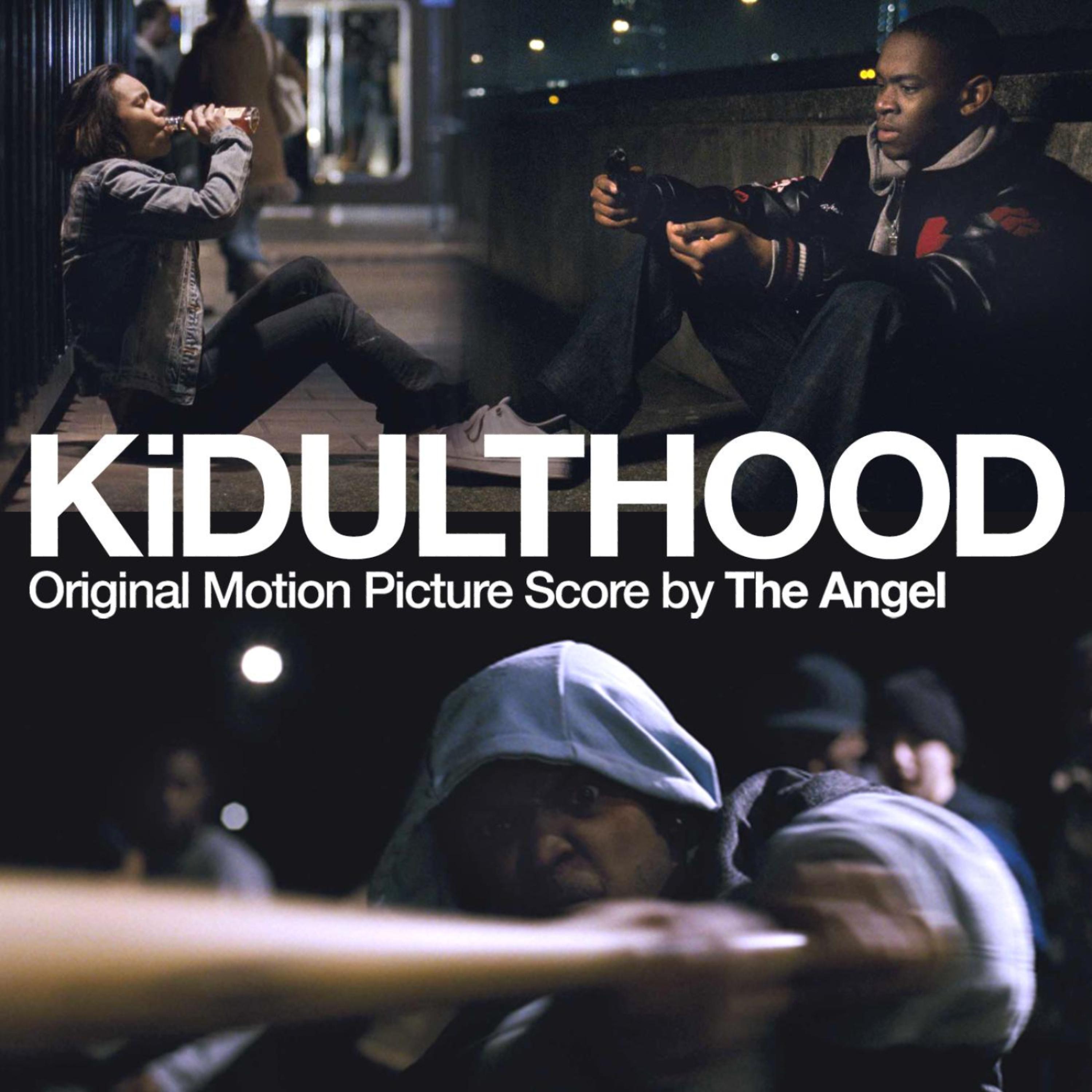 Постер альбома Kidulthood (Original Motion Picture Score)