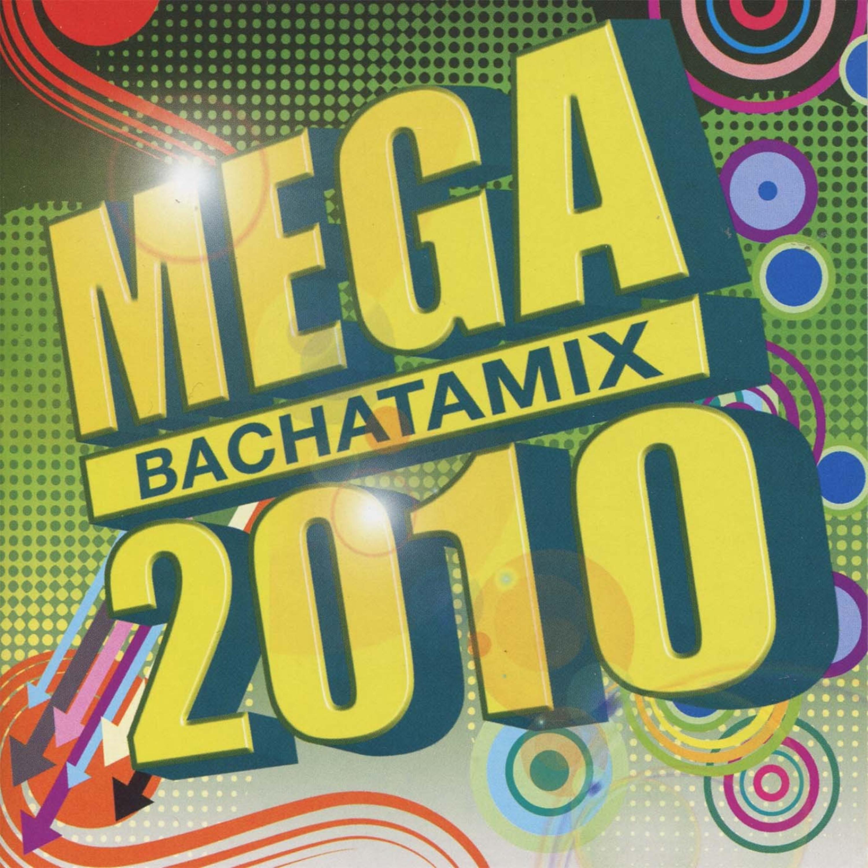 Постер альбома Mega Bachatamix 2010