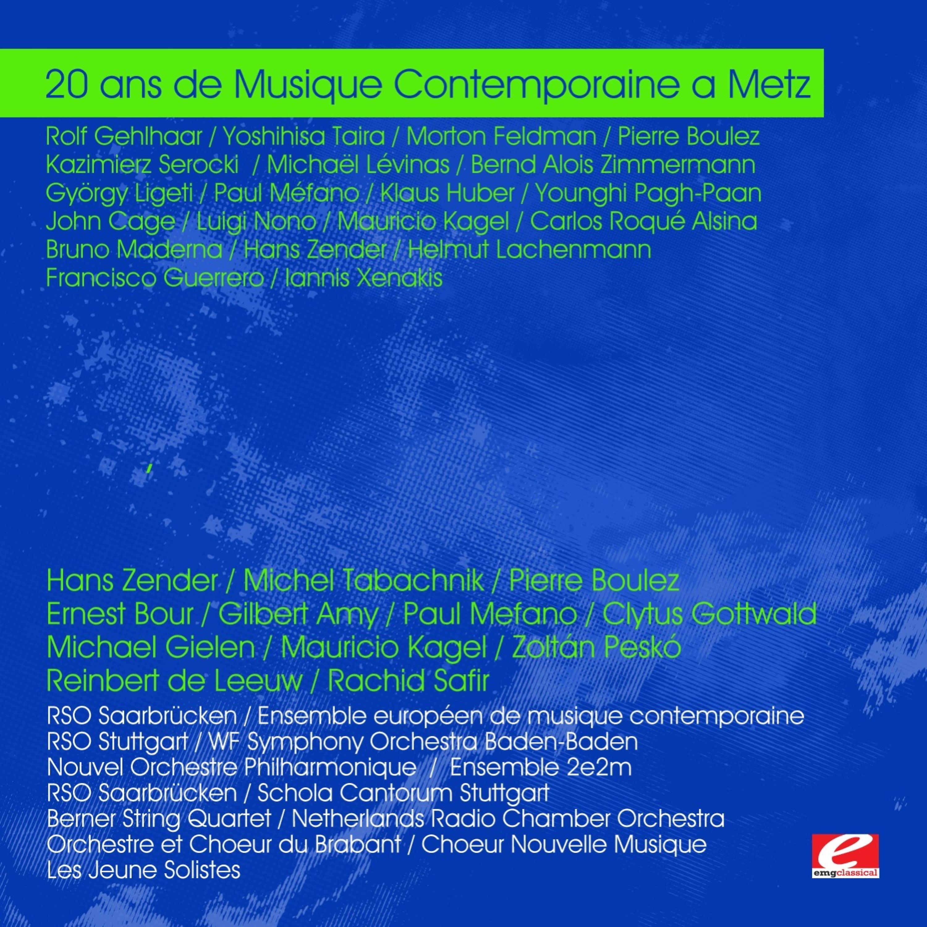 Постер альбома 20 ans de Musique Contemporaine a Metz (Digitally Remastered)