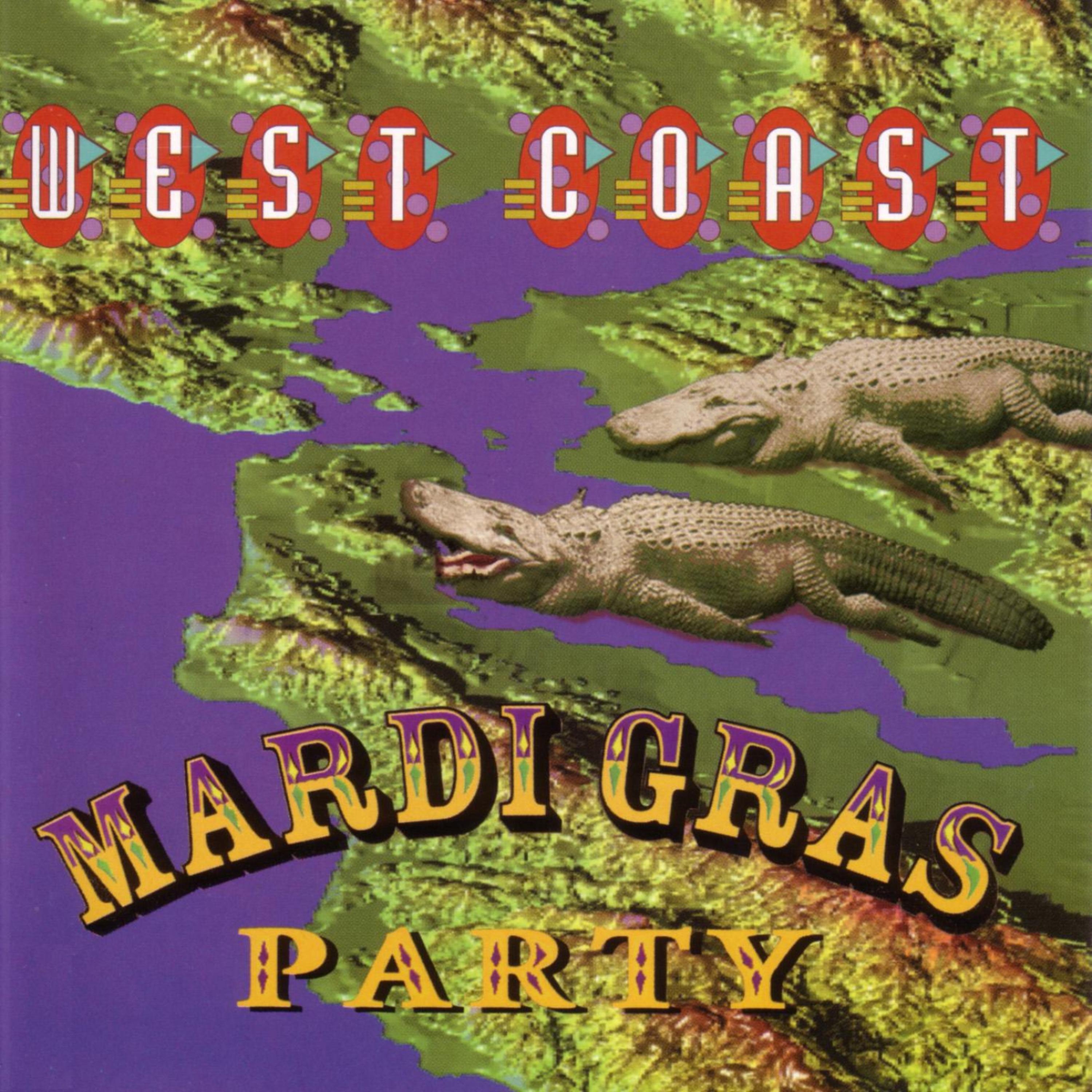 Постер альбома West Coast Mardi Gras Party (The Gator That Ate The Gate)