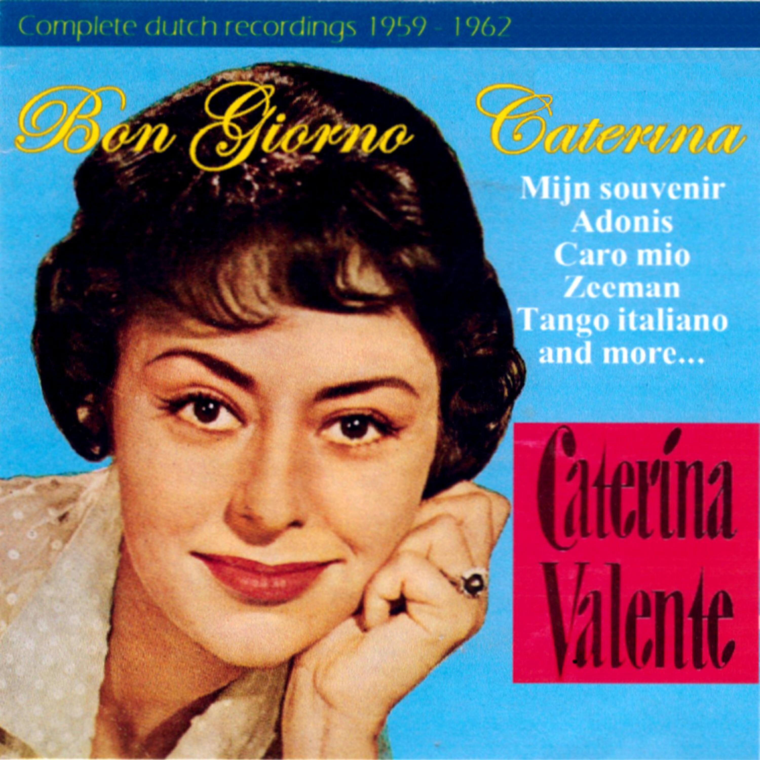 Caterina Valente - Sweetheart, My Darling, Mijn Schat