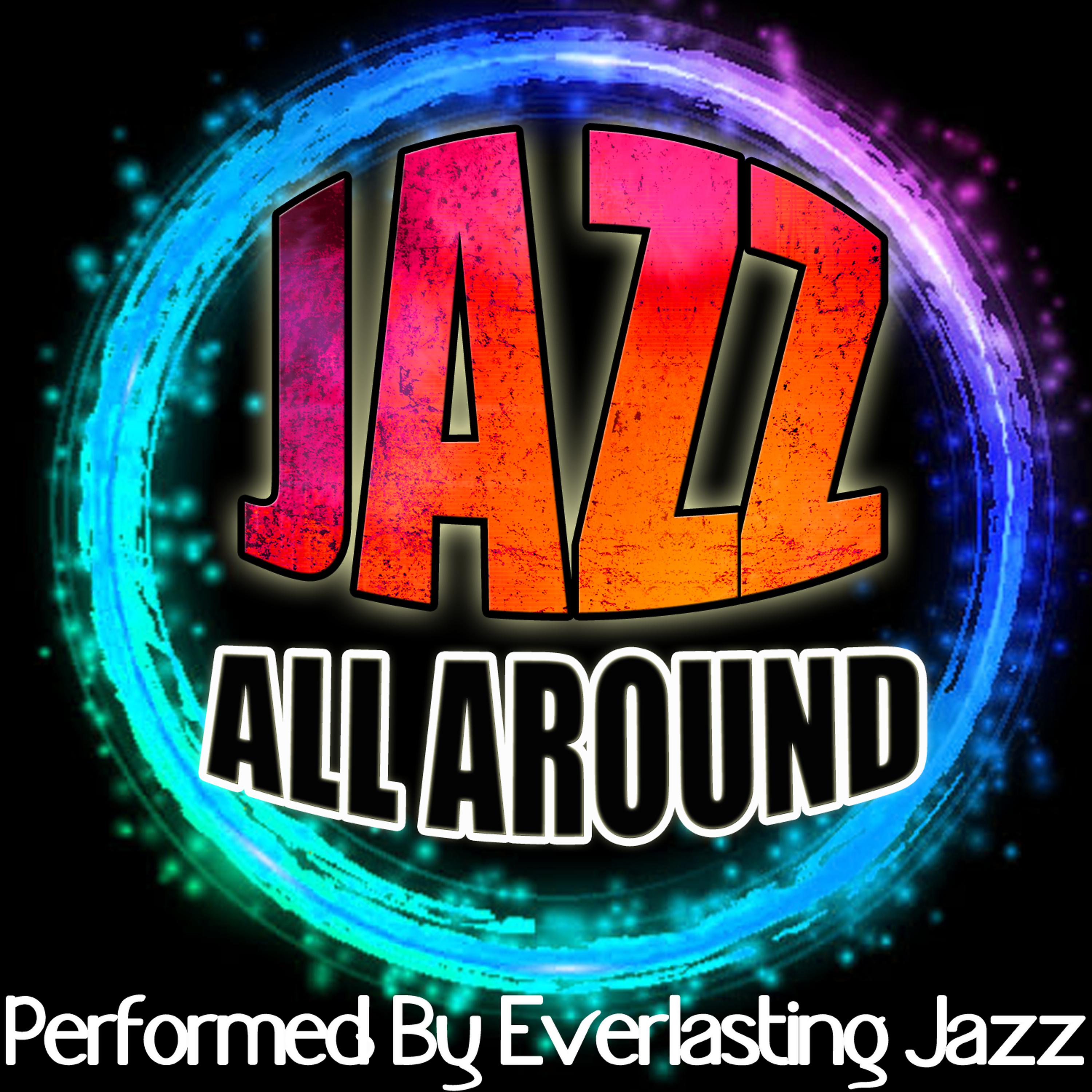 Постер альбома Jazz All Around