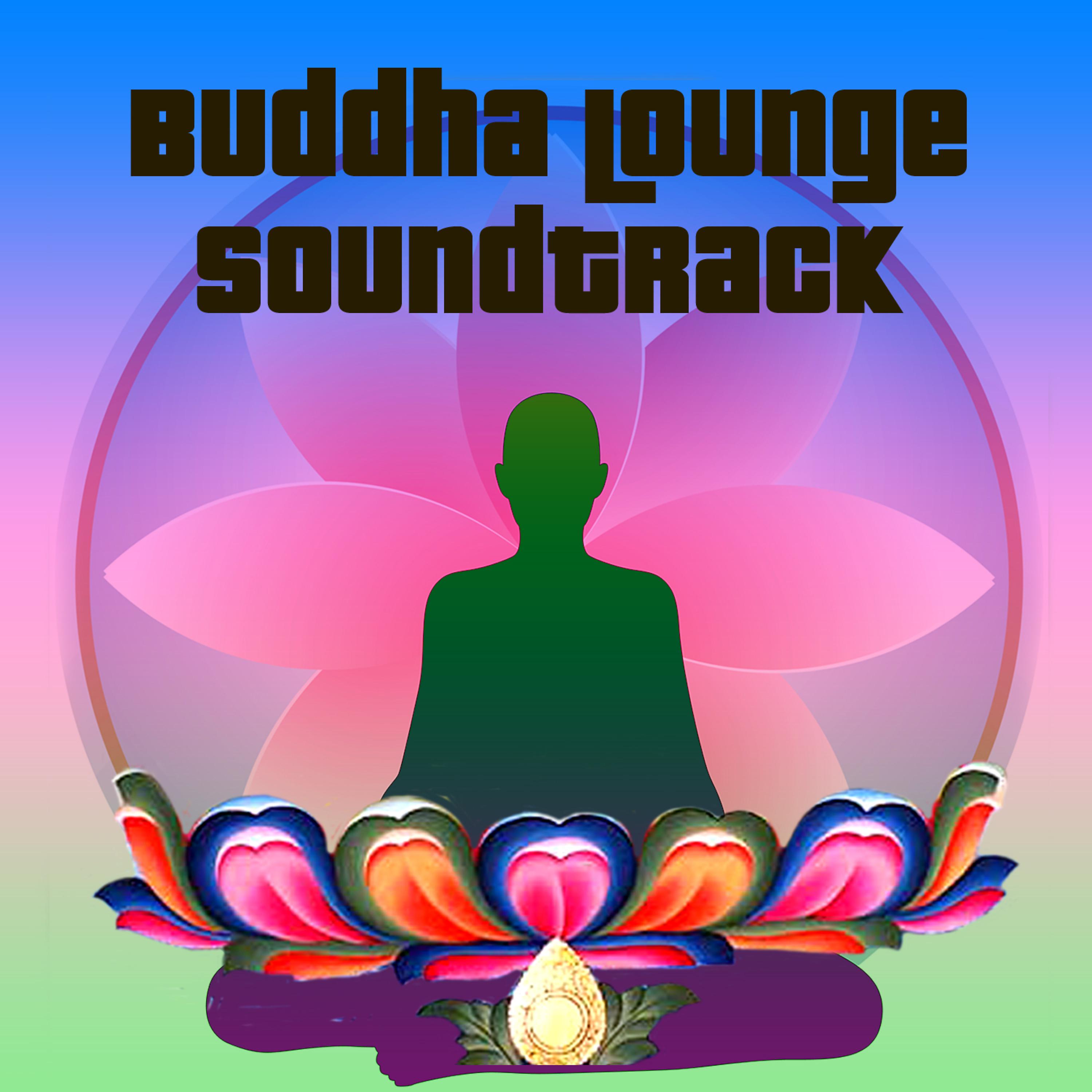 Постер альбома Buddha Lounge Soundtrack