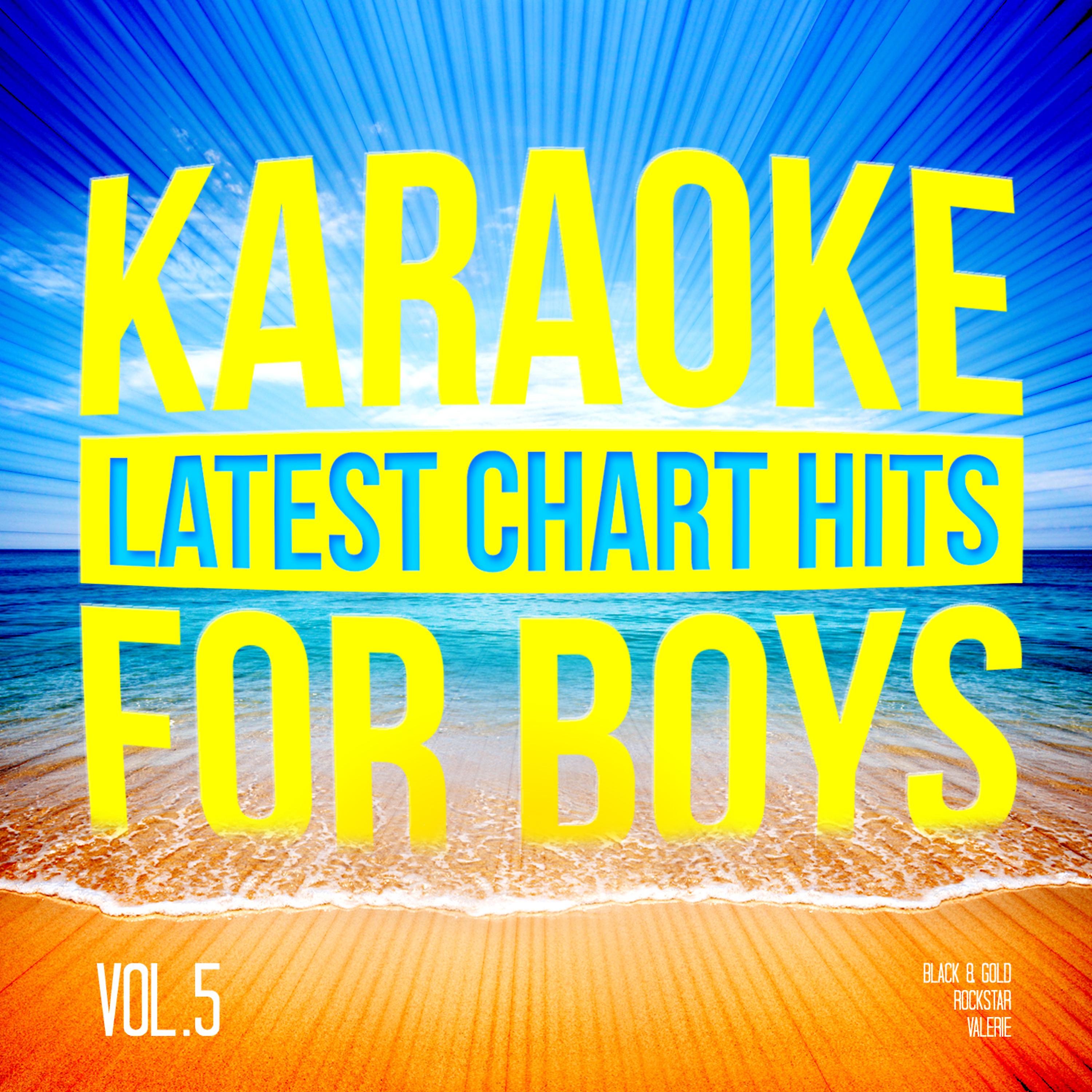 Постер альбома Karaoke - Latest Chart Hits for Boys, Vol. 5