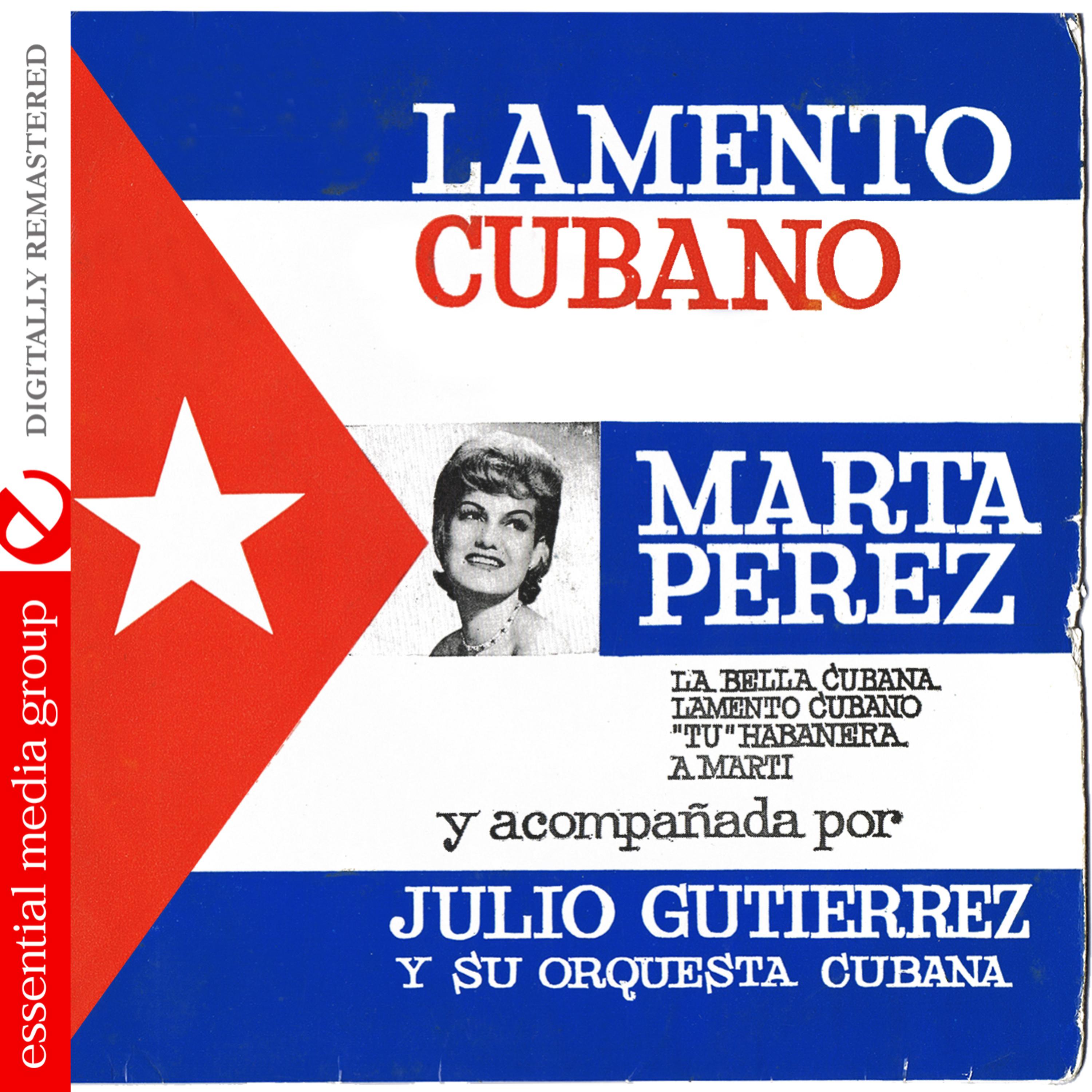 Постер альбома Lamento Cubano (Digitally Remastered)