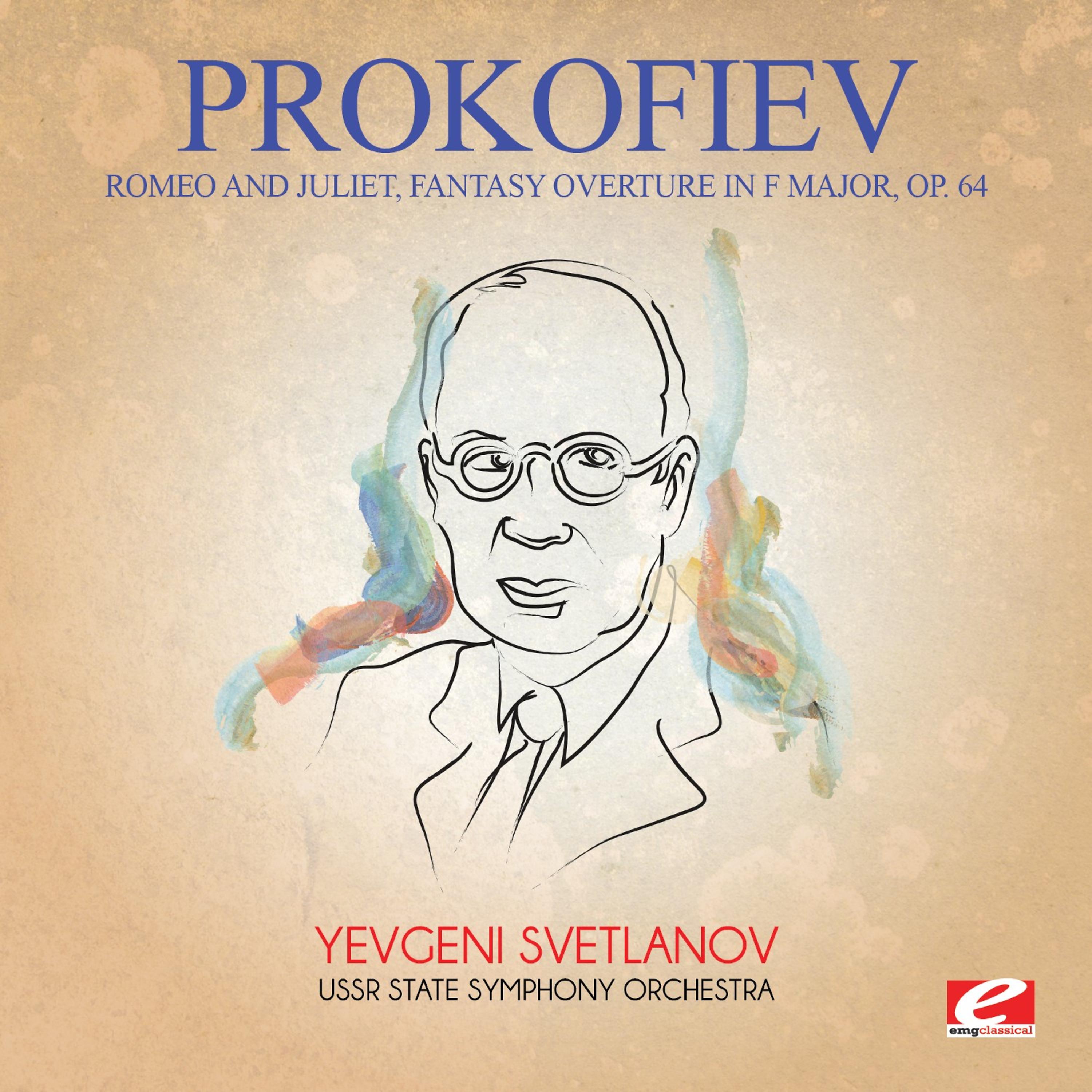 Постер альбома Prokofiev: Romeo and Juliet, Fantasy Overture in F Major, Op. 64 (Digitally Remastered)