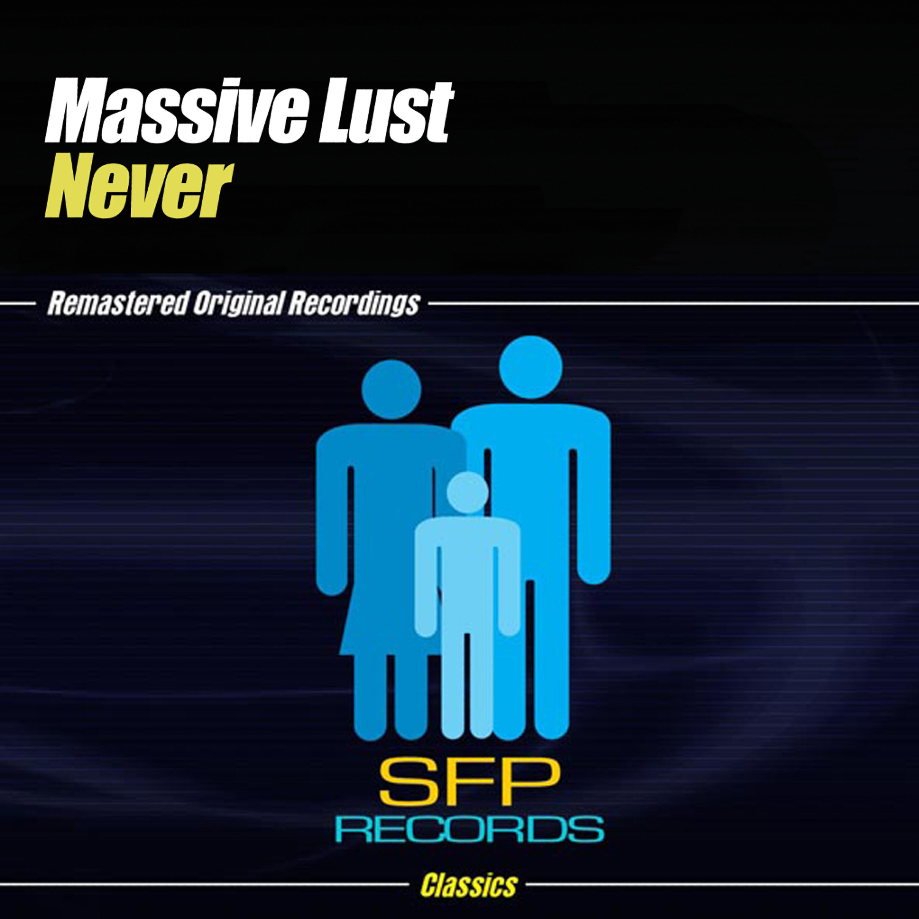Massive Lust - Never (Ivano Bellini vs. Southside Mix)