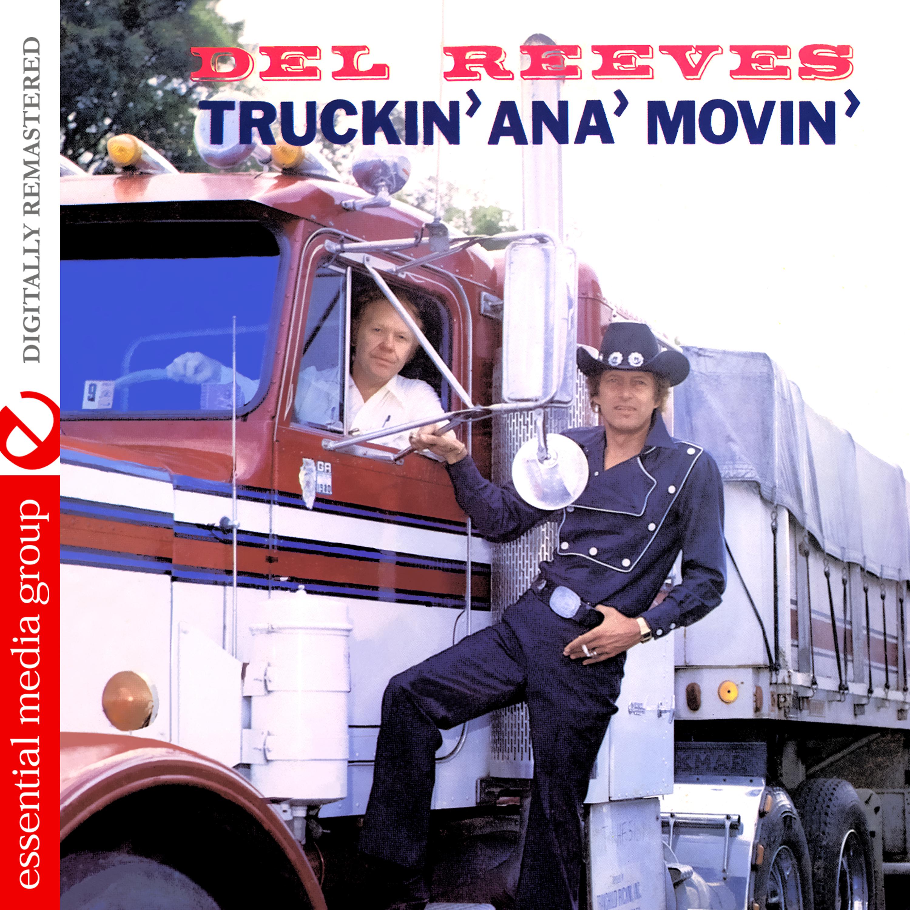 Постер альбома Truckin' Ana' Movin' (Digitally Remastered)