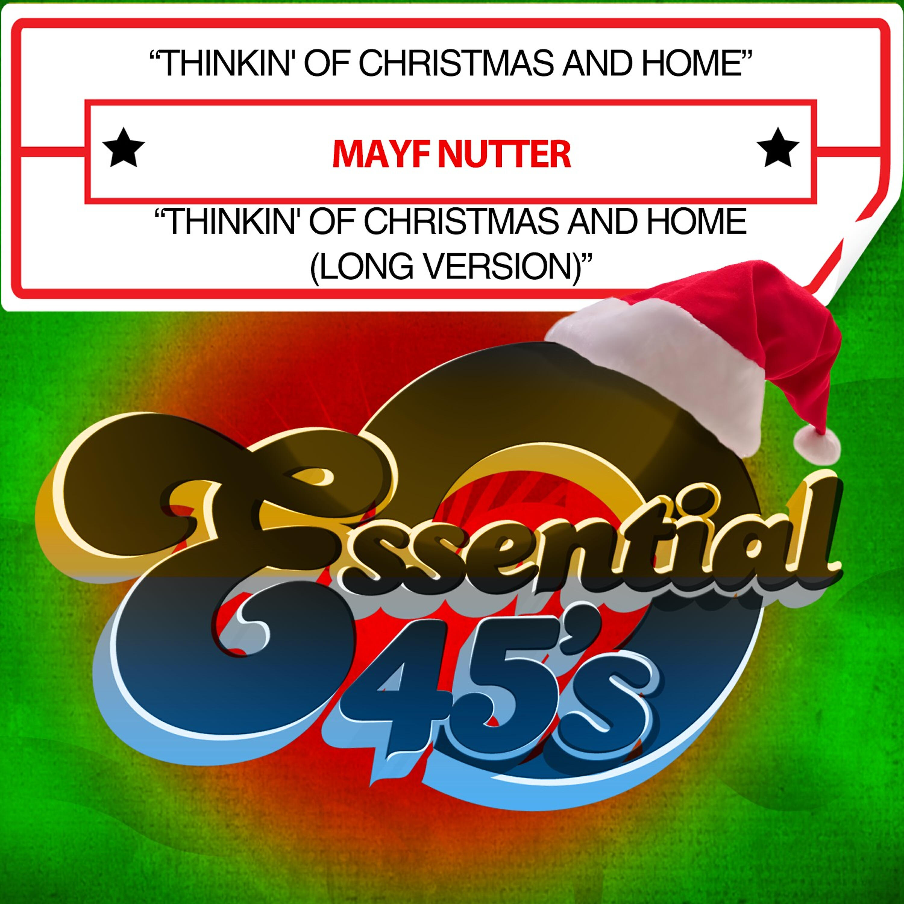 Mayf Nutter - Thinkin' of Christmas and Home (Long Version)