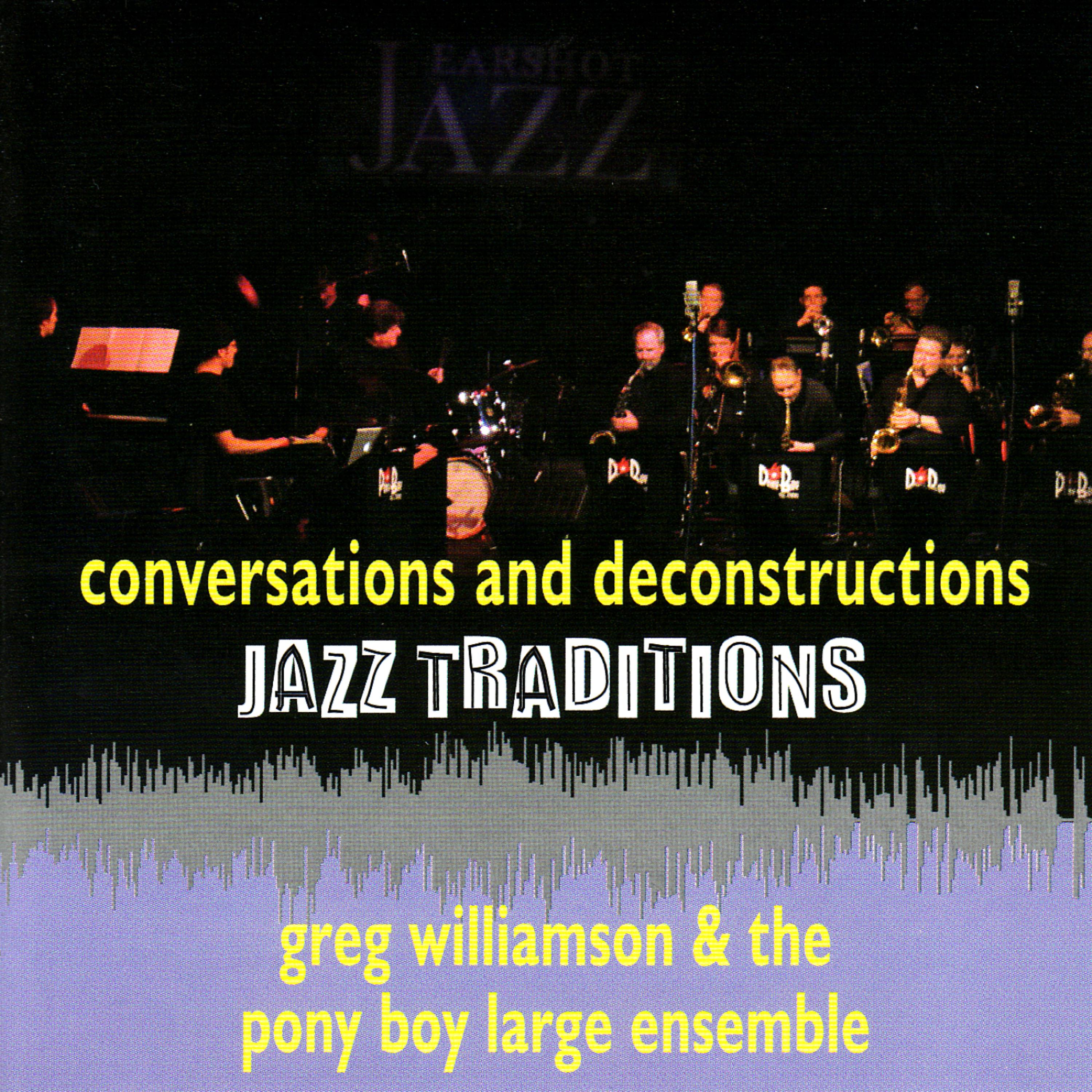 Постер альбома Conversations and Deconstructions - Jazz Traditions