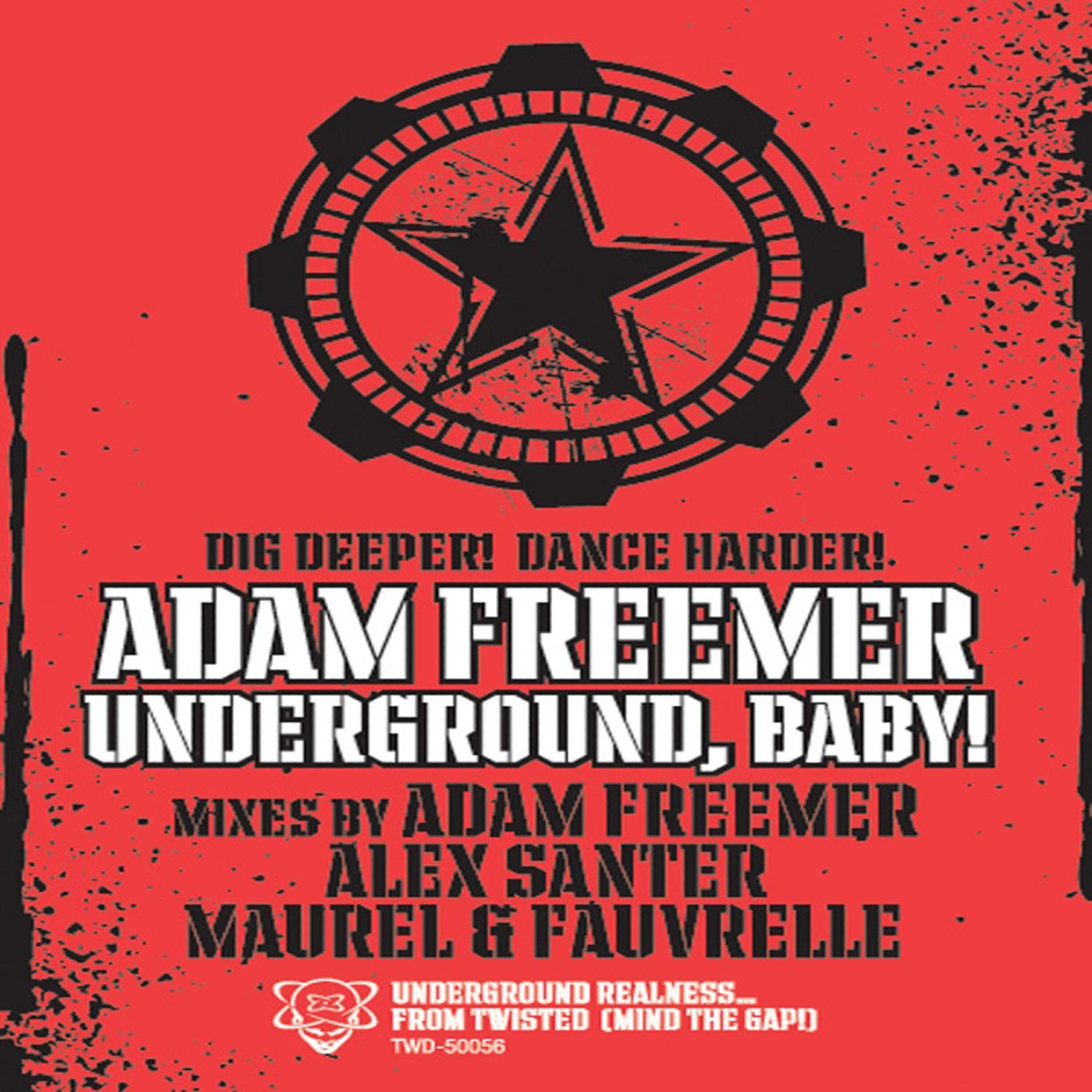 Adam Freemer - Underground, Baby! (M&F 2Toasters Mix)