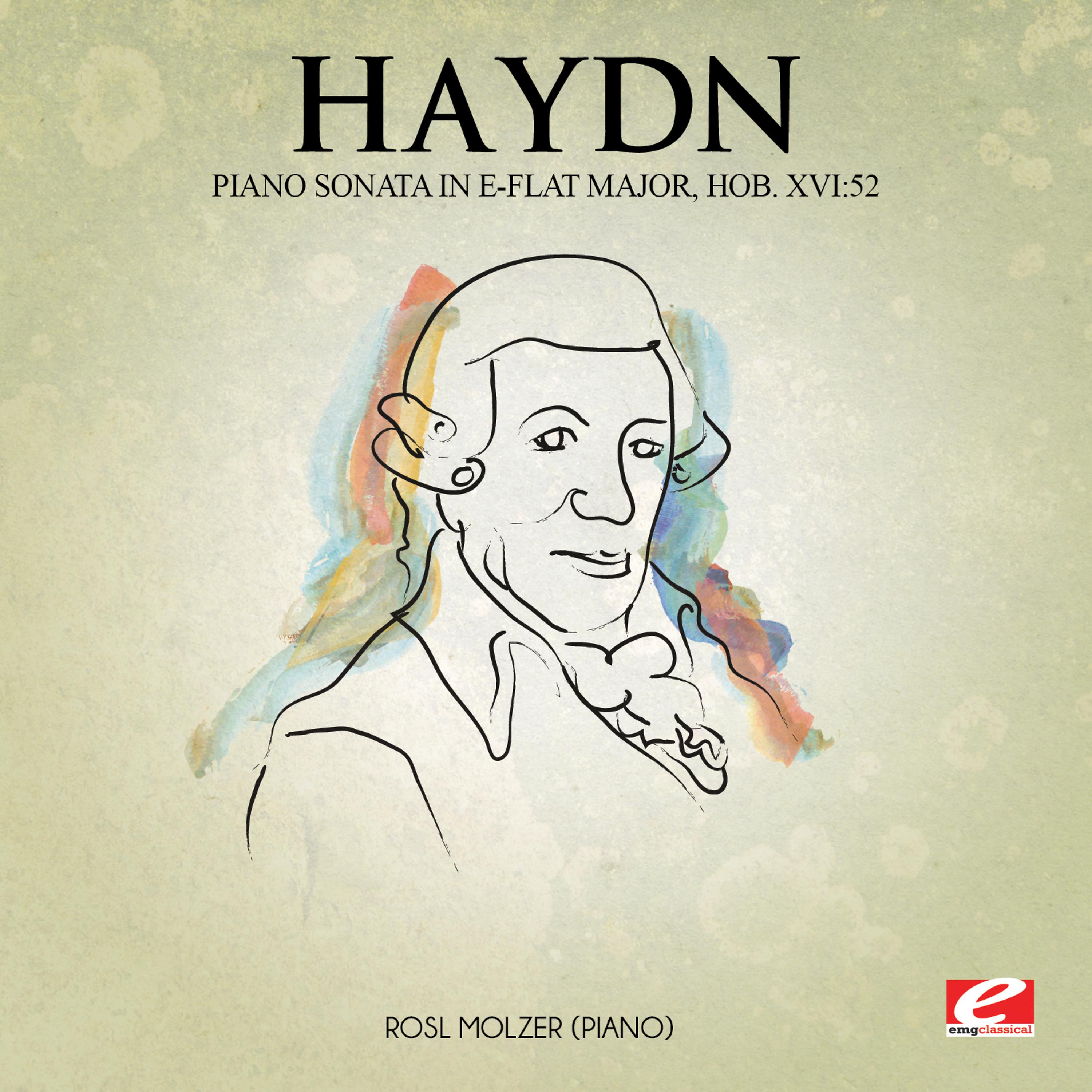 Постер альбома Haydn: Piano Sonata in E-Flat Major, Hob. XVI:52 (Digitally Remastered)