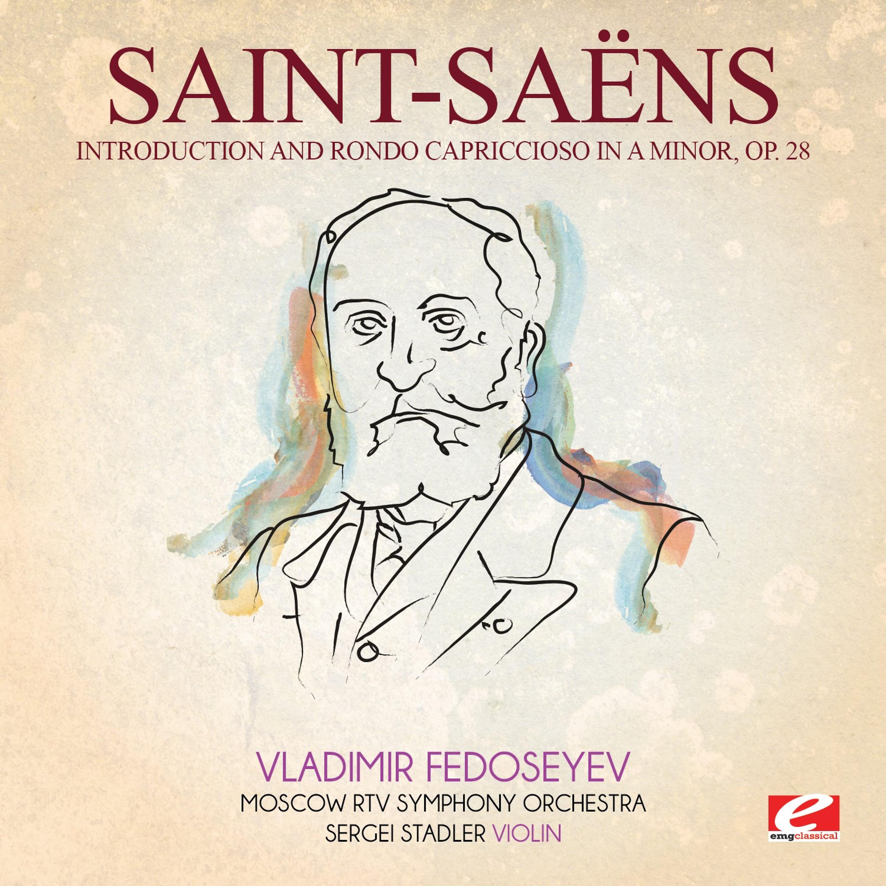 Постер альбома Saint-Saëns: Introduction and Rondo Capriccioso in A Minor, Op. 28 (Digitally Remastered)