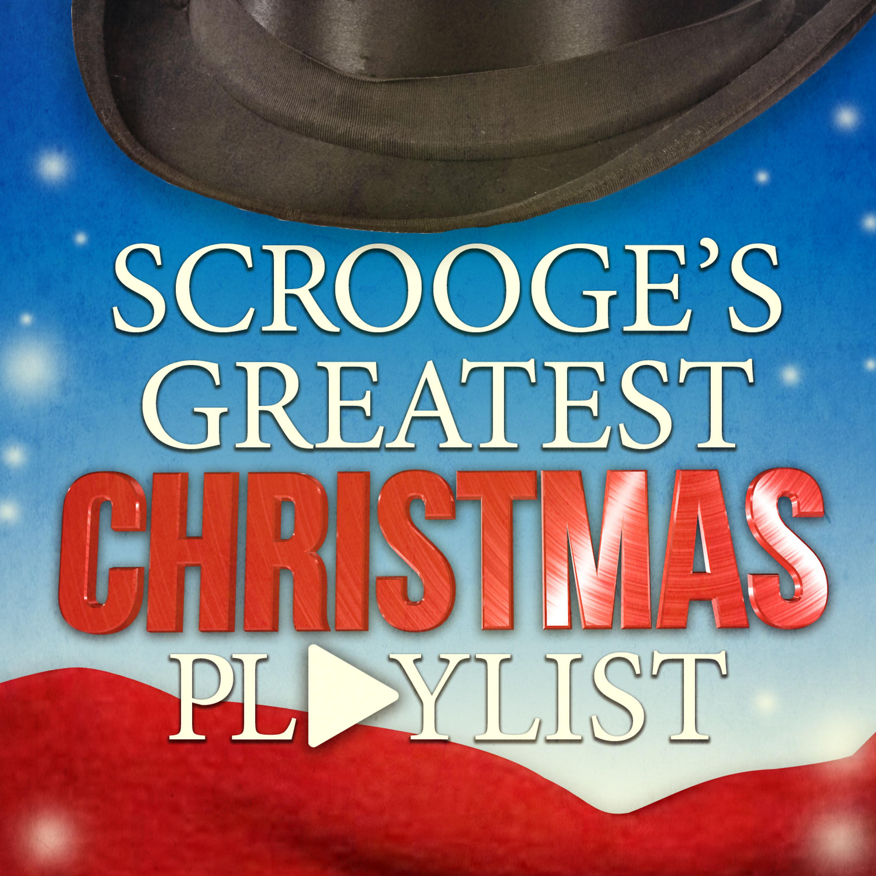 Постер альбома Scrooge's Greatest Christmas Playlist