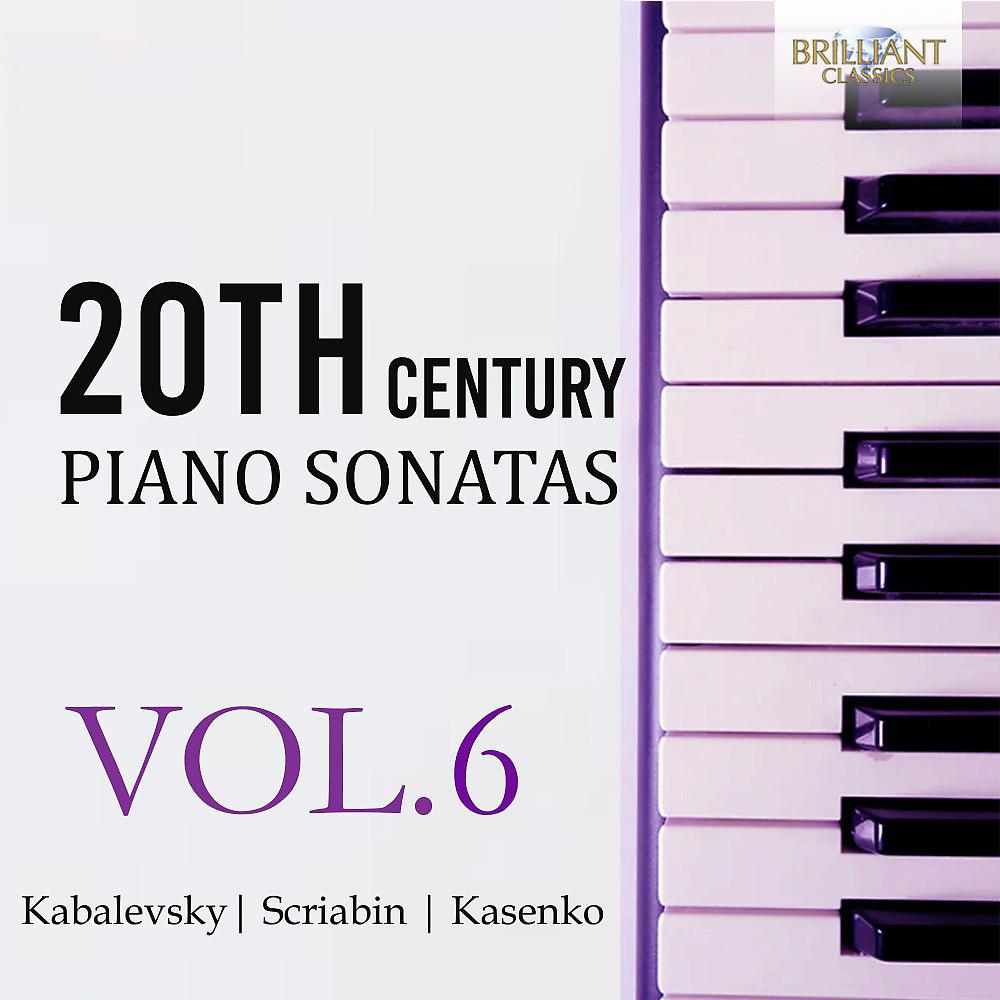 Постер альбома 20th Century Piano Sonatas, Vol. 6