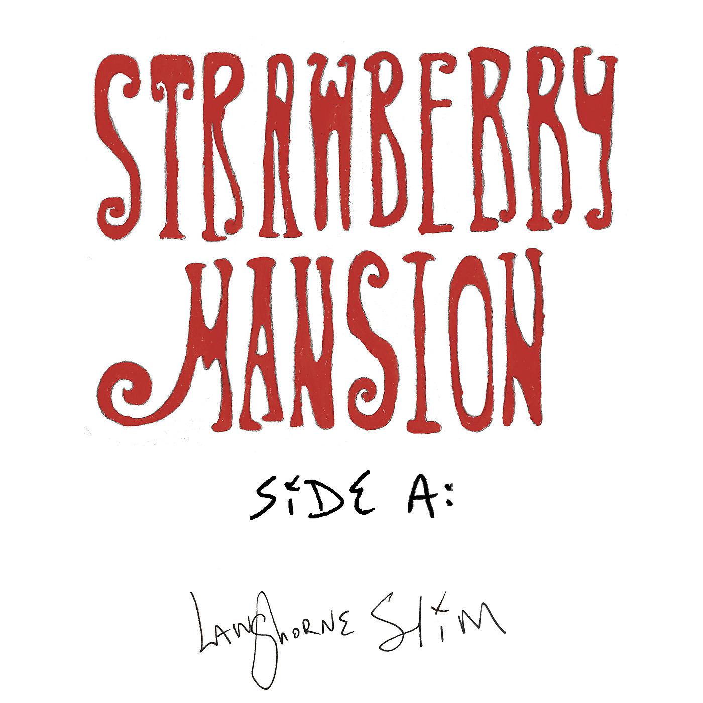 Постер альбома Strawberry Mansion - Side A