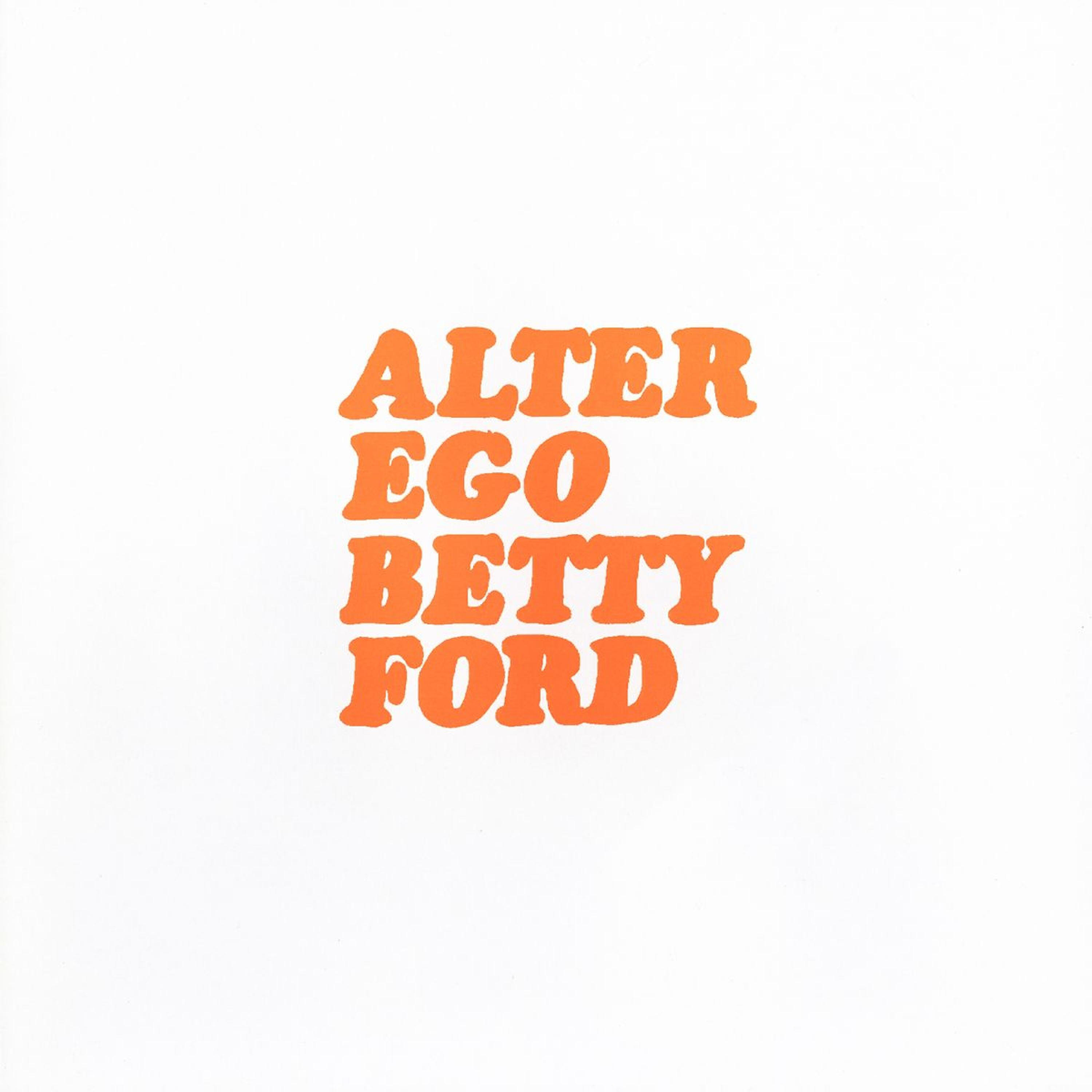 Alter Ego - Betty Ford (Justin Berkovi Remix)