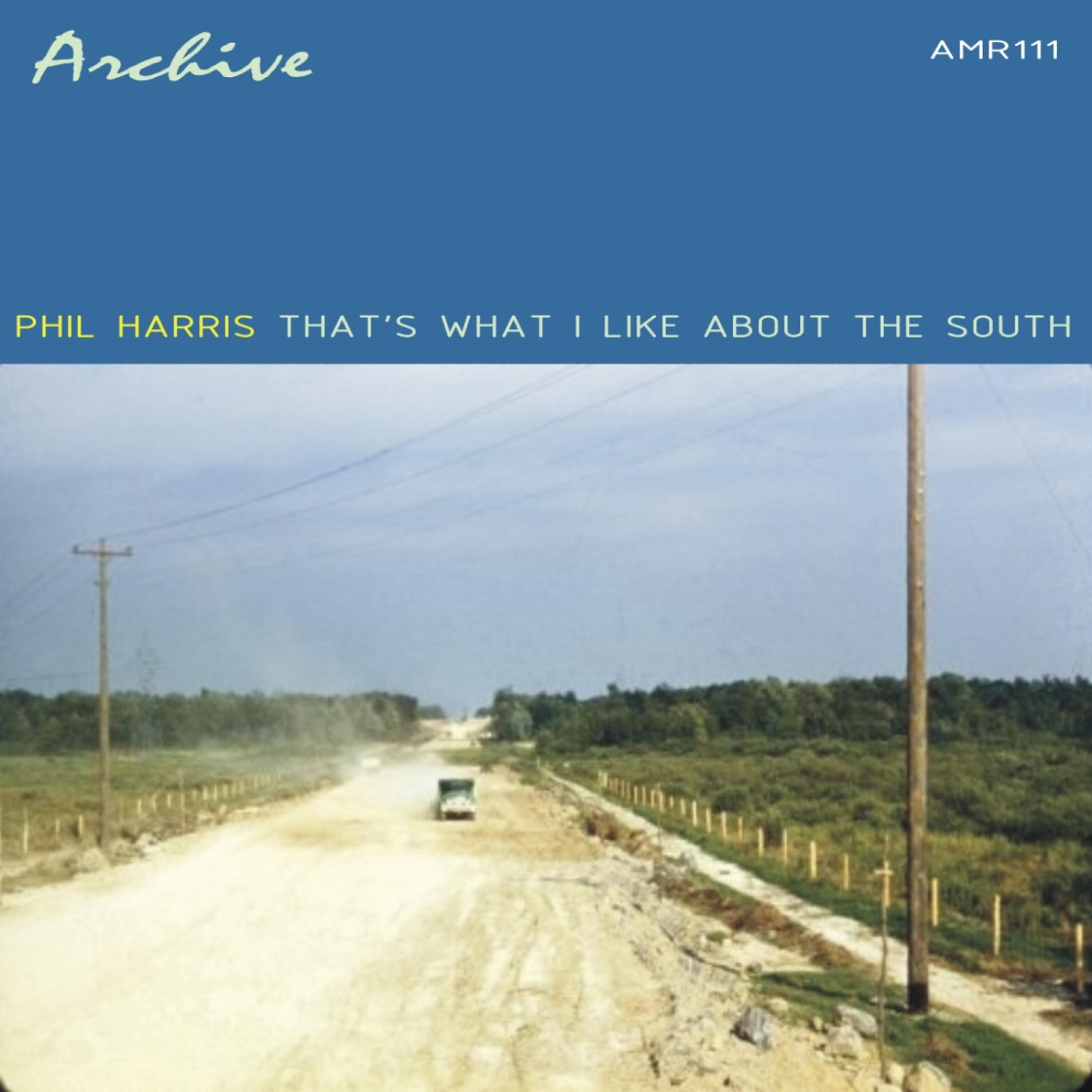 PHIL HARRIS - That's What I Like About The South