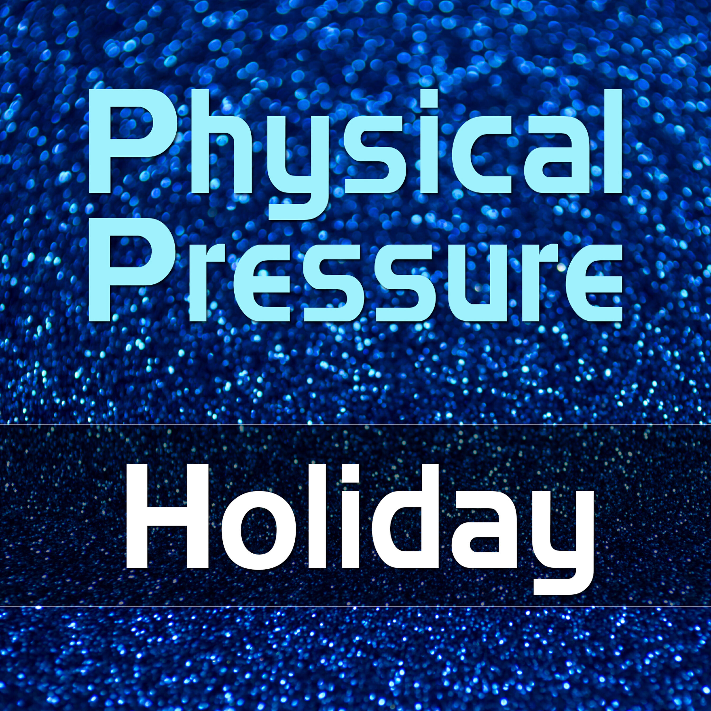 Physical Pressure - Holiday (Breakbeat Club Mix)