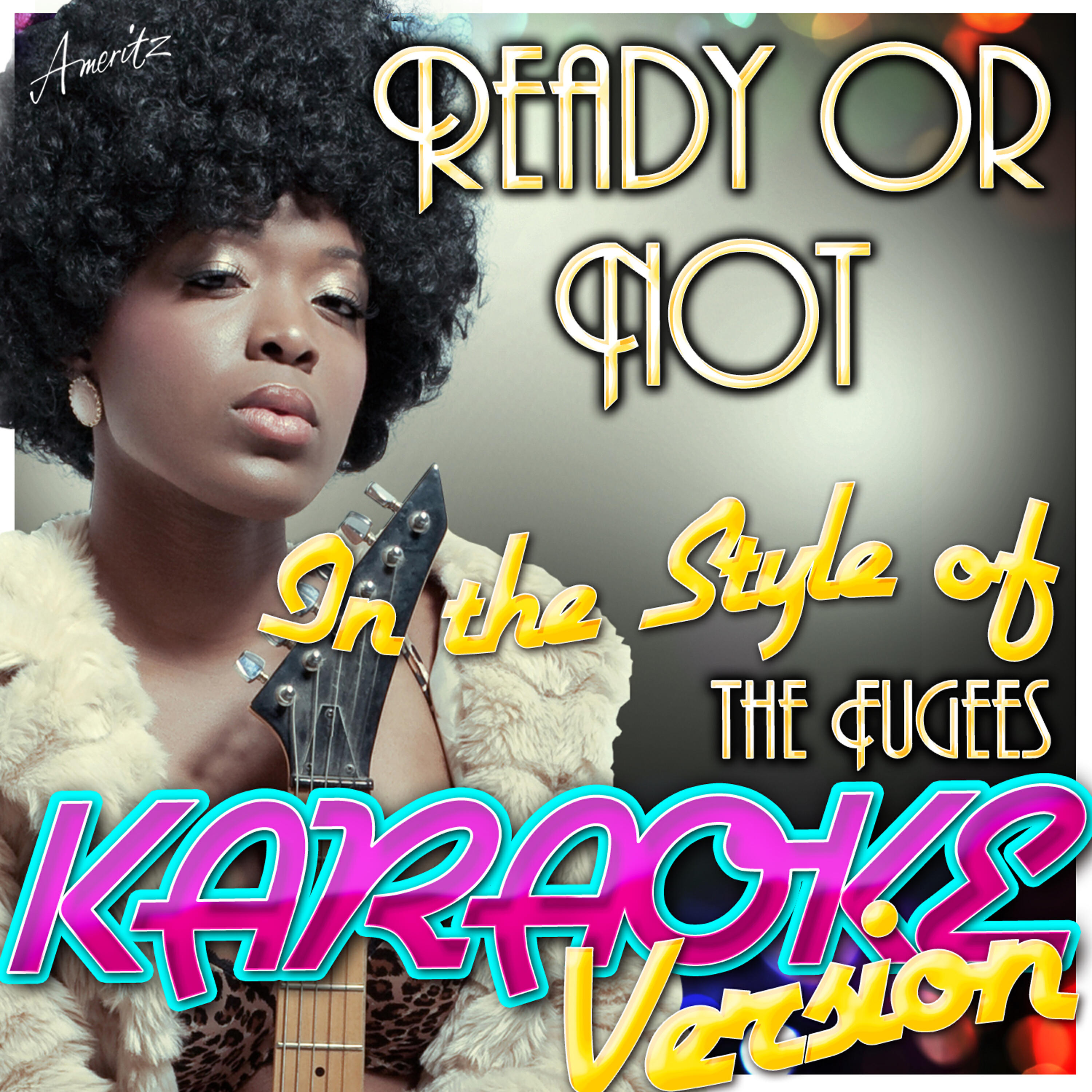 Ameritz - Karaoke - Ready or Not (In the Style of the Fugees) [Karaoke Version]